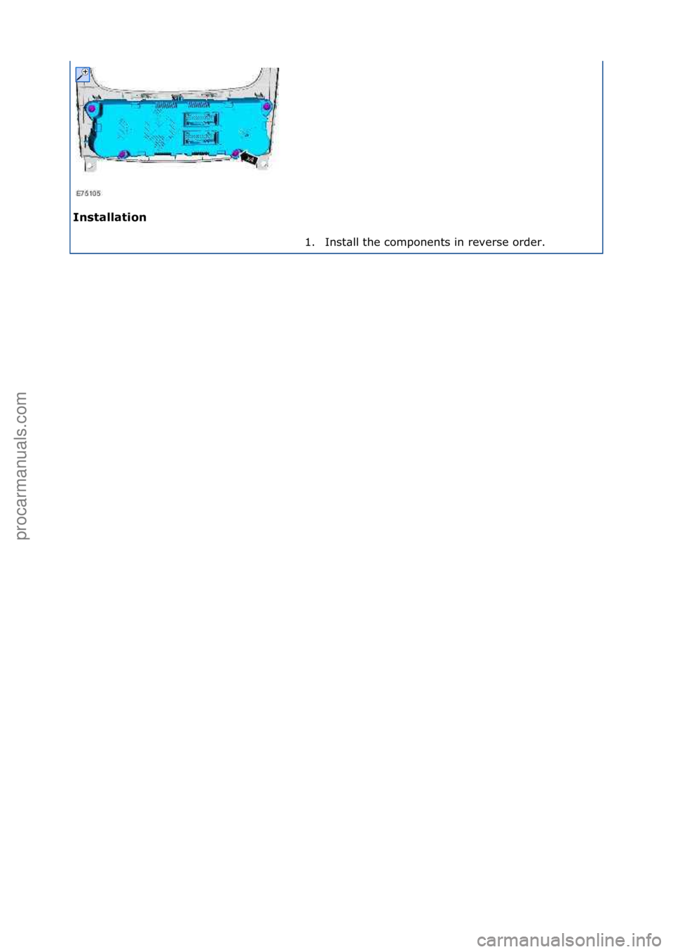 FORD GALAXY 2006  Service Repair Manual Installation\b1. Inst\bll\fthe\fcomponents\fin\freverse\forder.\f
\f
\f
Стр. 2 из  2
05.01.2013http://127.0.0.1:8888/wsm/js/procedure.do?variantId=1431&proc-uid=G841349&gui...procarmanuals.com 
h