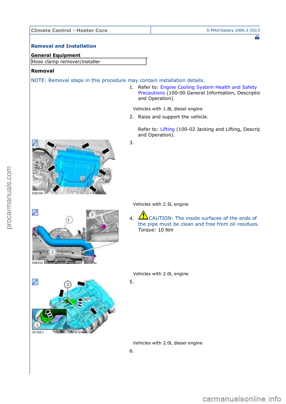 FORD GALAXY 2006 Service Repair Manual Climate\bControl\b\f\bHeater\bCoreS-MAX/G\bl\bxy\f2006.5\f(02/2006
\f
Removal\band\bInstallation\b
General\bEquipment\b
Removal\b
NO
TE:\fRemov\bl\fsteps\fin\fthis\fprocedure\fm\by\fcont\bin\finst
\b FORD GALAXY 2006 Service Repair Manual Climate\bControl\b\f\bHeater\bCoreS-MAX/G\bl\bxy\f2006.5\f(02/2006
\f
Removal\band\bInstallation\b
General\bEquipment\b
Removal\b
NO
TE:\fRemov\bl\fsteps\fin\fthis\fprocedure\fm\by\fcont\bin\finst
\b