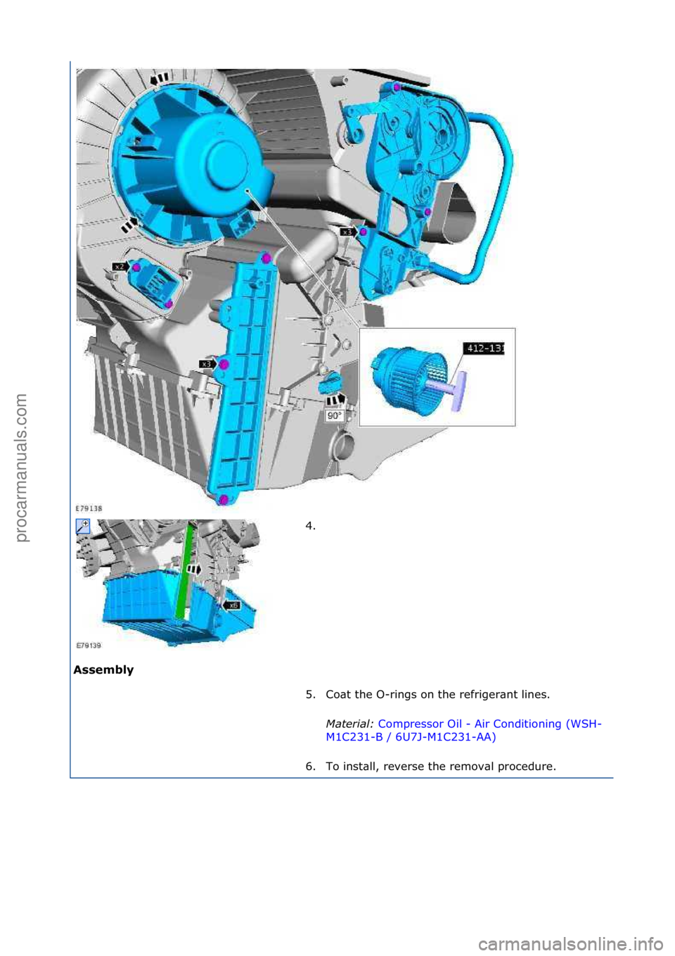 FORD GALAXY 2006  Service Repair Manual Assembly\b4. \f
5
.

Co\bt\fthe\fO-rings\fon\fthe\frefriger\bnt\flines.\f
Mater\fal:\b Compressor\fOil\f-\fAir\fConditioning\f(WSH-
M1 C

231-B\f/\f6U7J-M1C231-AA) \f
6. T

o\finst\bll,\freverse\fthe\