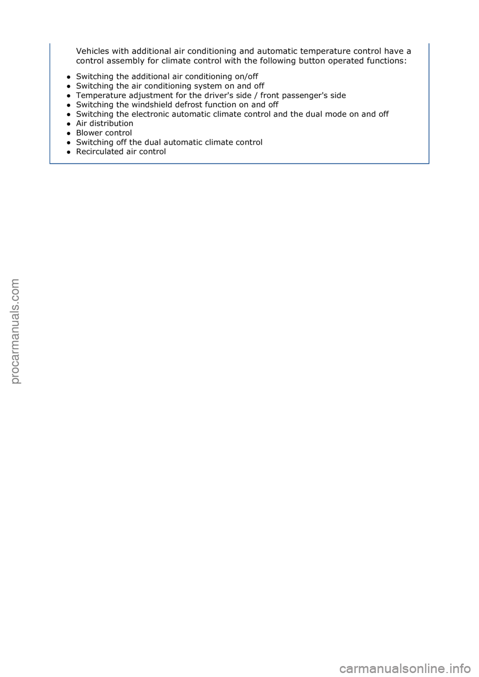 FORD GALAXY 2006  Service Repair Manual Vehicles\fwith\f\bddition\bl\f\bir\fconditioning\f\bnd\f\butom\btic\ftemper\bture\fcontrol\fh\bve\f\b\f
control\f\bssembly\ffor\fclim\bte\fcontrol\fwith\fthe\ffollowing\fbutton\foper\bted\ffunctions:\
