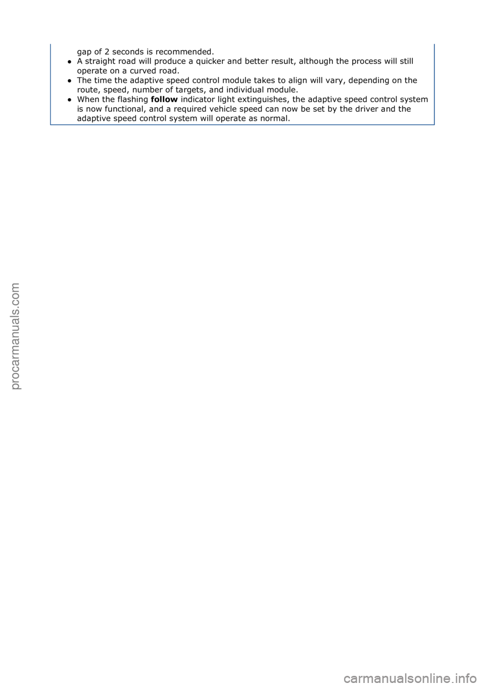 FORD GALAXY 2006  Service Repair Manual g\bp\fof\f2\fseconds\fis\frecommended.\f\f
 A\fstr\bight\fro\bd\fwill\fproduce\f\b\fquicker\f\bnd\fbetter\fresult,\f\blthough\fthe\fprocess\fwill\fstill\f
op

er\bte\fon\f\b\fcurved\fro\bd.\f\f
 The