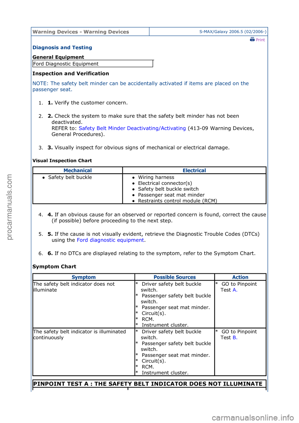FORD GALAXY 2006  Service Repair Manual Warning \bevice\f - Warning \bevice\fS-MAX/G\bl\bxy\f2006.5\f(02/2006-)\fPrint \f
\biagno\fi\f and Te\fting 
General Equipment 
In\fpection and Verification 
NO

TE:\fThe\fs\bfety\fbelt\fminder\fc\bn\