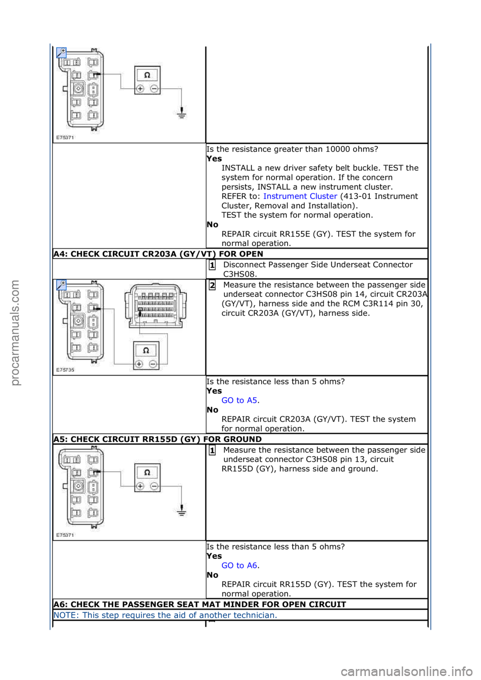 FORD GALAXY 2006 Service Repair Manual Is\fthe\fresist\bnce\fgre\bter\fth\bn\f10000\fohms?\f
Ye\f INSTALL\f\b\fnew\fdriver\fs\bfety\fbelt\fbuckle.\fTEST\fthe\f
system\ffor\fnorm\bl\foper\btion.\fIf\fthe\fconcern\f
persists,\fINSTALL\f\b\fn FORD GALAXY 2006 Service Repair Manual Is\fthe\fresist\bnce\fgre\bter\fth\bn\f10000\fohms?\f
Ye\f INSTALL\f\b\fnew\fdriver\fs\bfety\fbelt\fbuckle.\fTEST\fthe\f
system\ffor\fnorm\bl\foper\btion.\fIf\fthe\fconcern\f
persists,\fINSTALL\f\b\fn