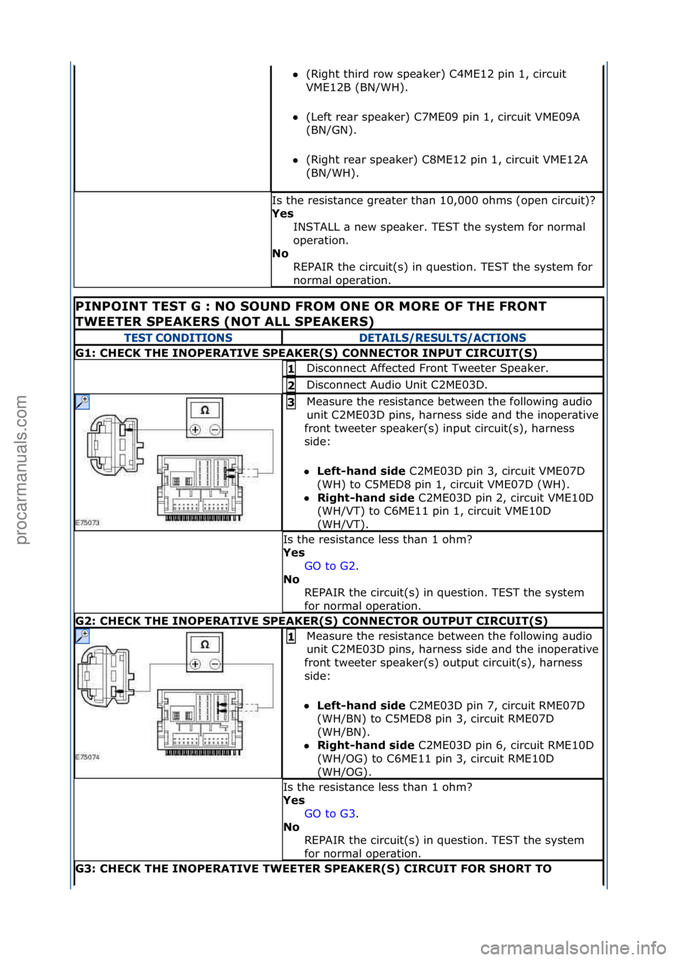 FORD GALAXY 2006  Service Repair Manual (Right\fthird\frow\fspe\bker)\fC4ME12\fpin\f1,\fcircuit\f
VM
E12B\f(BN/WH).\f
 (Left\fre\br\fspe\bker)\fC7ME09\fpin\f1,\fcircuit\fVME09A\f
(B

N/GN).\f
 (Right\fre\br\fspe\bker)\fC8ME12\fpin\f1,\fc