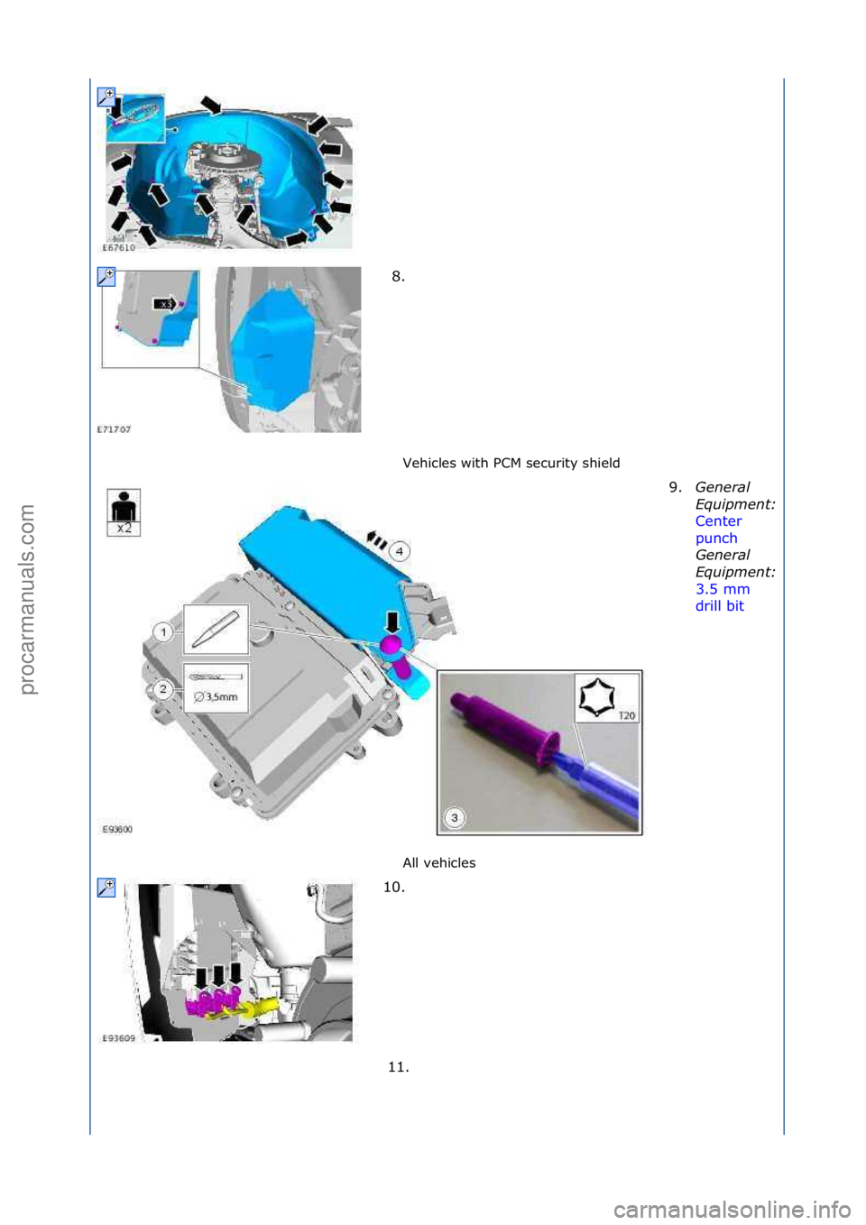 FORD GALAXY 2006  Service Repair Manual Vehicles\fwith\fPCM\fsecurity\fshield\f
All\fvehicles\f
8. \f
9. Ge

nera\f\b
Equipment:\b
Center\f
punch\f
Gen

era\f\b
Equipment:\b
3.5\fmm\f
drill\fbit \f
10.

\f
11. \f
\f\f
\f\f
\f
\f\f
Стр. 2