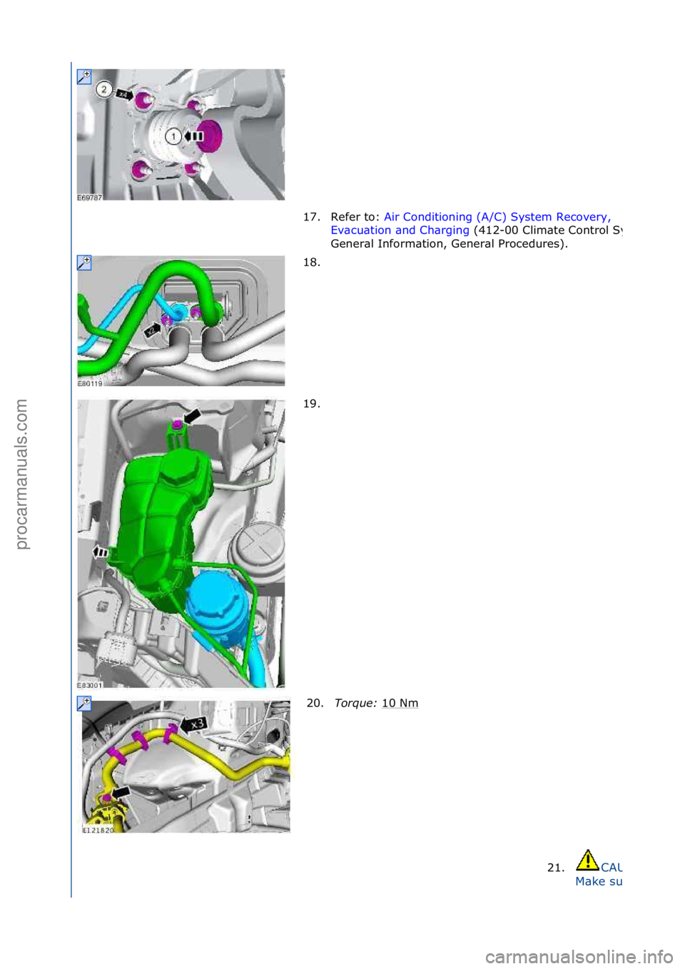 FORD GALAXY 2006  Service Repair Manual 17. Refer\fto:\fAir\fConditioning\f(A/C)\fSystem\fRecovery,\f
Ev\b
cu\btion\f\bnd\fCh\brging\f(412-
00\fClim\bte\fControl\fSystem\f
Gener\bl\fInform\btion,\fGener\bl\fProcedures).\f
18. \f
19. \f
20. 