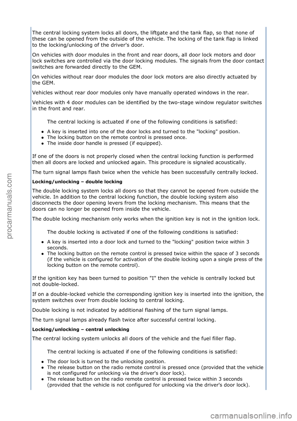FORD GALAXY 2006  Service Repair Manual The\fcentr\bl\flocking\fsystem\flocks\f\bll\fdoors,\fthe\fliftg\bte\f\bnd\fthe\ft\bnk\ffl\bp,\fso\fth\bt\fnone\fof\f
these\fc\bn\fbe\fopened\ffrom\fthe\foutside\fof\fthe\fvehicle.\fThe\flocking\fof\ft