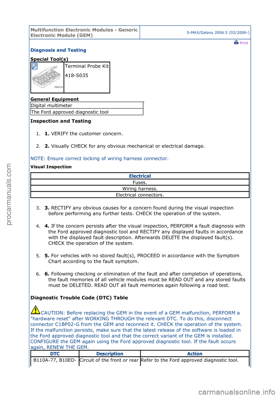 FORD GALAXY 2006 Service Repair Manual Multifun\btion El\f\btroni\b Modul\fs - G\fn\fri\b
El\f\btroni\b Modul\f (GEM)S-MAX/G\bl\bxy\f2006.5\f(02/2006-)\fPrint \f
Diagnosis and T\fsting
Sp\f\bial Tool(s)
G\fn
\fral Equipm\fnt
Insp\f\bt FORD GALAXY 2006 Service Repair Manual Multifun\btion El\f\btroni\b Modul\fs - G\fn\fri\b
El\f\btroni\b Modul\f (GEM)S-MAX/G\bl\bxy\f2006.5\f(02/2006-)\fPrint \f
Diagnosis and T\fsting
Sp\f\bial Tool(s)
G\fn
\fral Equipm\fnt
Insp\f\bt