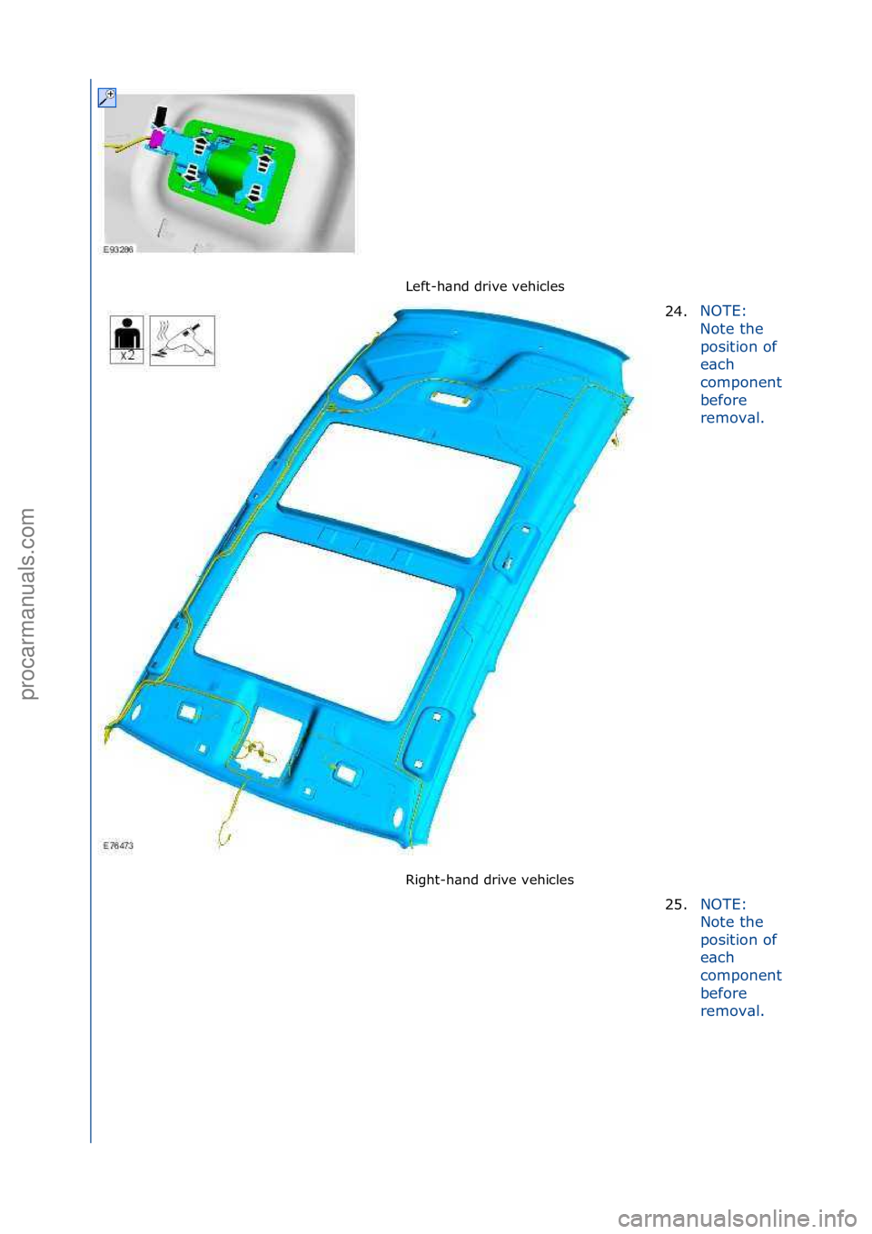 FORD GALAXY 2006  Service Repair Manual Left-h\bnd\fdrive\fvehicles\f
Right-h\bnd\fdrive\fvehicles\f24.
NOTE:\f
No

te\fthe\f
position\fof\f
e\bch\f
component\f
before\f
remov\bl.\f
25. NOTE:\f
N
o

te\fthe\f
position\fof\f
e\bch\f
componen