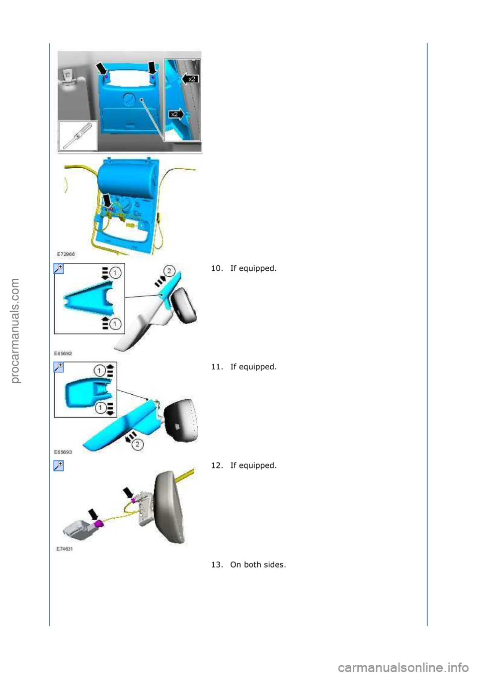 FORD GALAXY 2006  Service Repair Manual 10. If\fequipped.\f
11. If\fequipped.\f
12. If\fequipped.\f
13. On\fboth\fsides.\f
\f
\f\f
\f\f
\f\f
Стр. 3 из 6
06.01.2013http://127.0.0.1:8888/wsm/js/procedure.do?variantId=1431&proc-uid=G97504