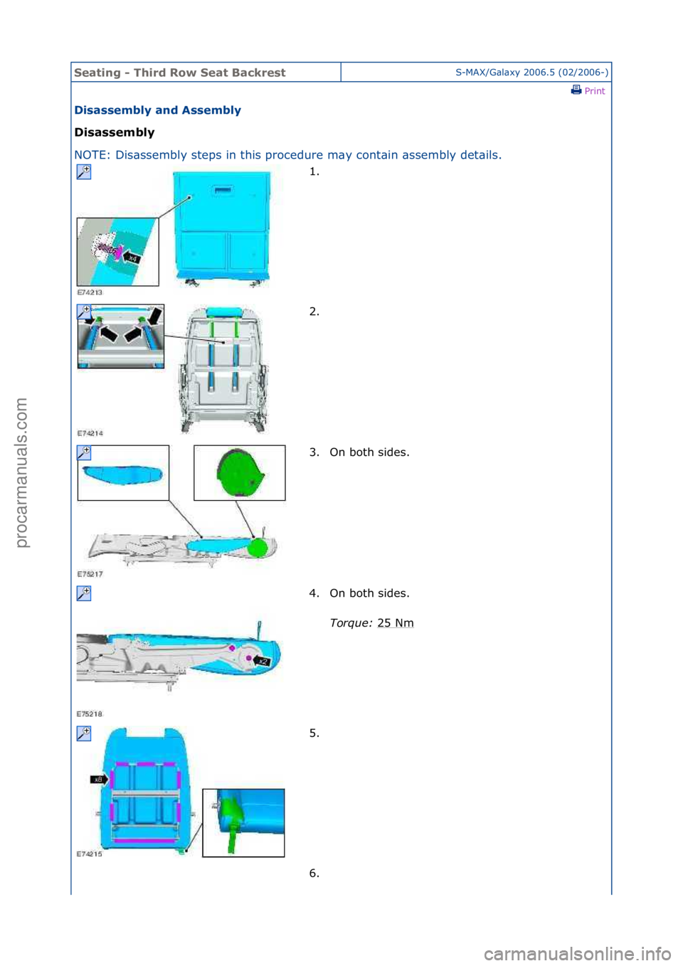 FORD GALAXY 2006  Service Repair Manual Seating\b-\bThi\fd\bRow\bSeat\bBack\festS-MAX/G\bl\bxy\f2006.5\f(02/2006-)\fPrint \f
Disassembly\band\bAssembly\b
Disassembly\b
NO

TE:\fDis\bssembly\fsteps\fin\fthis\fprocedure\fm\by\fcont\bin\f
 \bs