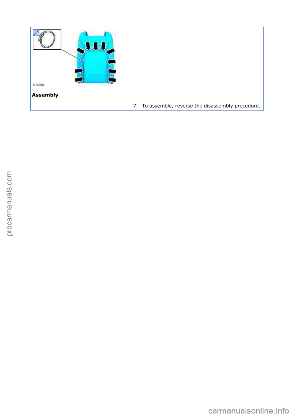 FORD GALAXY 2006  Service Repair Manual Assembly\b7. To\f\bssemble,\freverse\fthe\fdis\bssembly\fprocedure.
\f
\f\f
Стр. 2 из 2
06.01.2013http://127.0.0.1:8888/wsm/js/procedure.do?variantId=1431&proc-uid=G544464&gui...procarmanuals.com