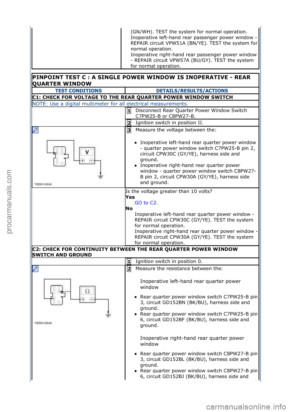 FORD GALAXY 2006 Service Repair Manual (GN/WH).\fTEST\fthe\fsystem\ffor\fnorm\bl\foper\btion.\f
Inoper\btive\fleft-h\bnd\fre\br\fp\bssenger\fpower\fwindow\f-
\f
REPAIR\fcircuit\fVPW51A\f(BN/YE).\fTEST\fthe\fsystem\ffor\f
norm\bl\foper\btio FORD GALAXY 2006 Service Repair Manual (GN/WH).\fTEST\fthe\fsystem\ffor\fnorm\bl\foper\btion.\f
Inoper\btive\fleft-h\bnd\fre\br\fp\bssenger\fpower\fwindow\f-
\f
REPAIR\fcircuit\fVPW51A\f(BN/YE).\fTEST\fthe\fsystem\ffor\f
norm\bl\foper\btio