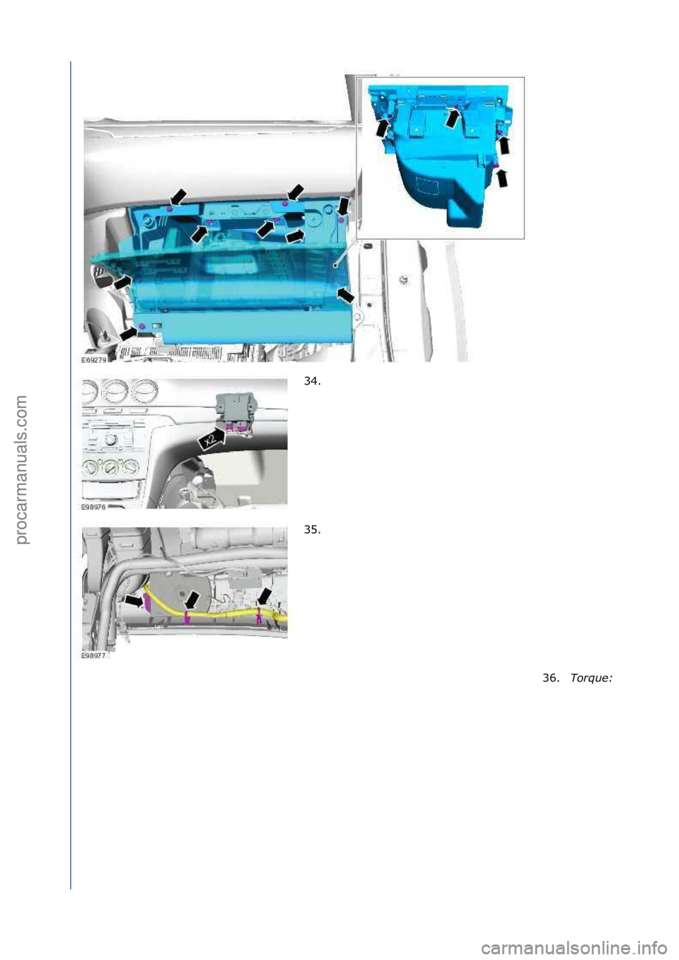 FORD GALAXY 2006  Service Repair Manual 34. \f
35. \f36.
Torque:\b
\f
\f\f
\f\f
Стр. 9 из 11
06.01.2013http://127.0.0.1:8888/wsm/js/procedure.do?variantId=1431&proc-uid=G544473&gui...procarmanuals.com   
http://vnx.su  