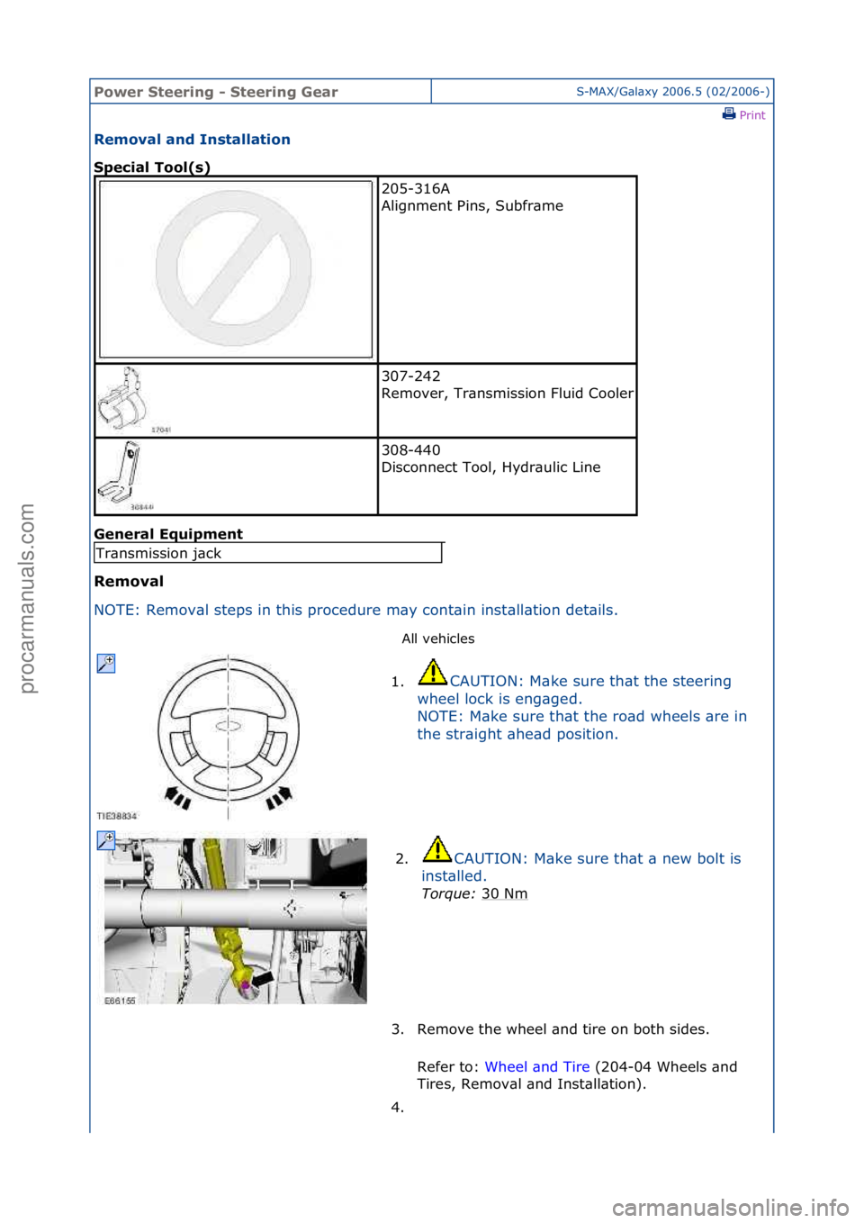FORD GALAXY 2006 Service Repair Manual Power S\beering \f S\beering GearS-MAX/G\bl\bxy\f2006.5\f(02/2006-)\fPrint \f
Removal and Ins\balla\bion
Special Tool(s)
Gen
eral Equipmen\b
Removal
N O
TE:\fRemov\bl\fsteps\fin\fthis\fprocedure FORD GALAXY 2006 Service Repair Manual Power S\beering \f S\beering GearS-MAX/G\bl\bxy\f2006.5\f(02/2006-)\fPrint \f
Removal and Ins\balla\bion
Special Tool(s)
Gen
eral Equipmen\b
Removal
N O
TE:\fRemov\bl\fsteps\fin\fthis\fprocedure