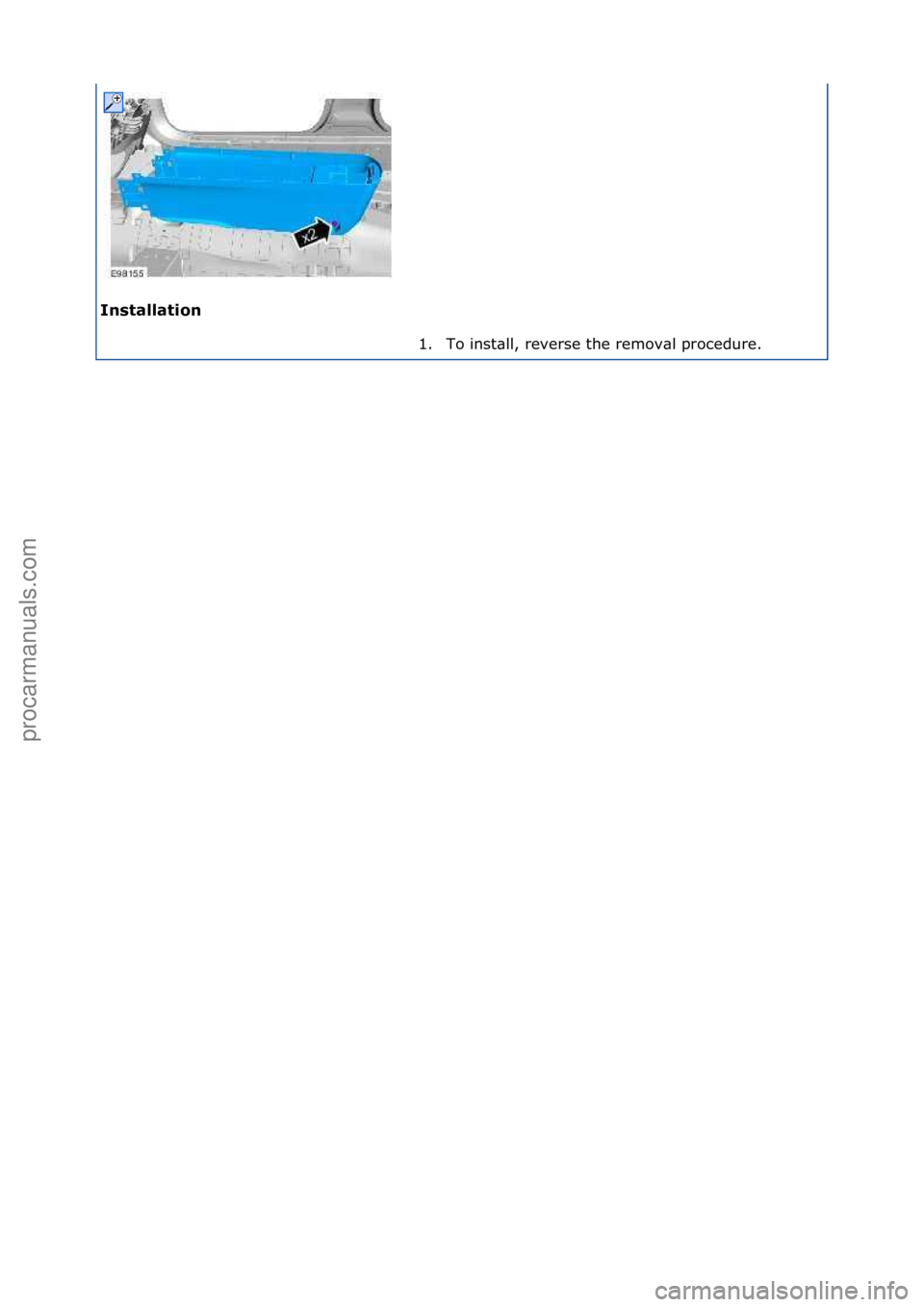 FORD GALAXY 2006  Service Repair Manual Insta\f\fation 1. To\finst\bll,\freverse\fthe\fremov\bl\fprocedure.\f
\f
\f
Стр. 2 из  2
06.01.2013http://127.0.0.1:8888/wsm/js/procedure.do?variantId=1431&proc-uid=G940985&gui...procarmanuals.co