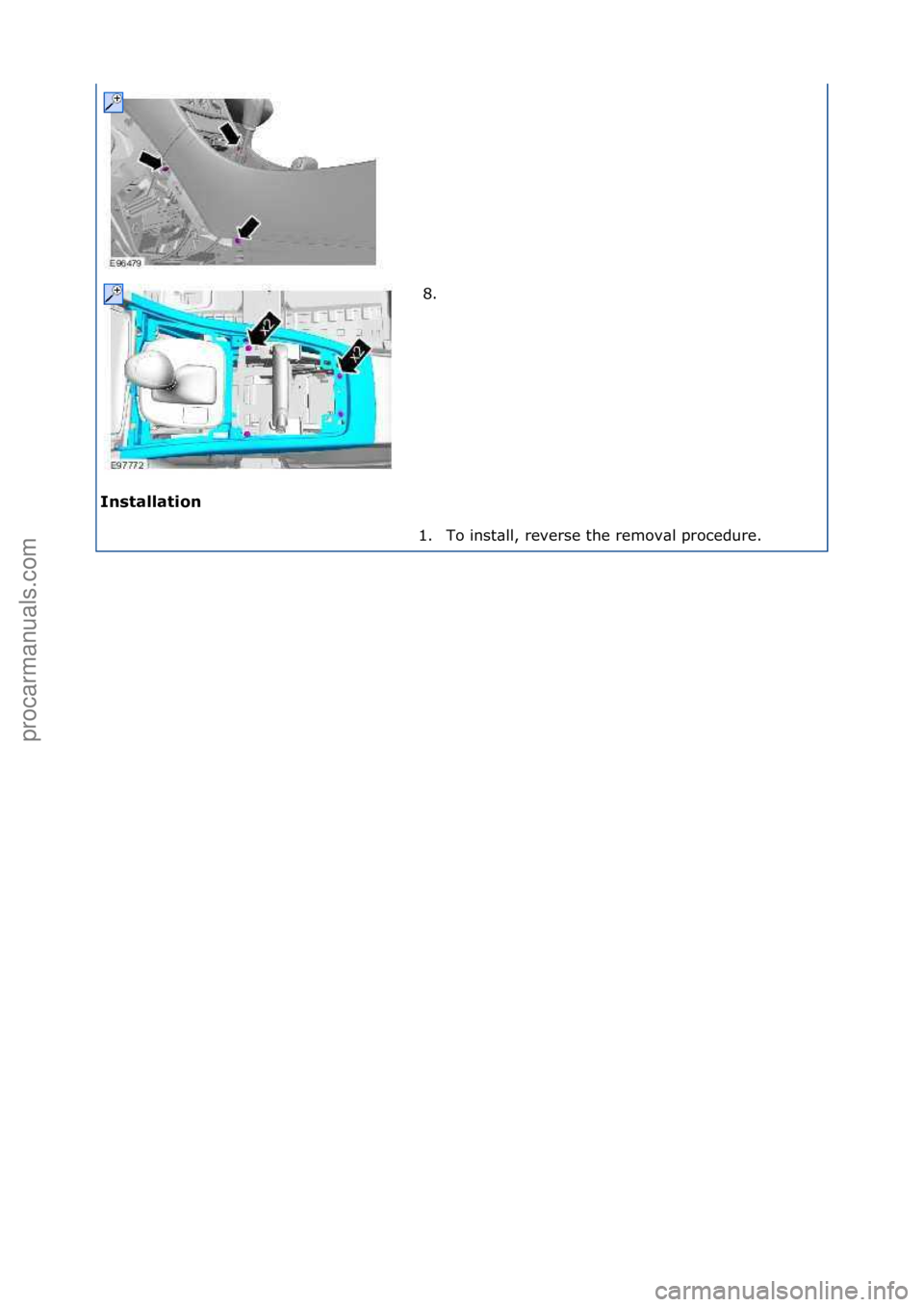FORD GALAXY 2006  Service Repair Manual Insta\f\fation 8. \f
1 .

To\finst\bll,\freverse\fthe\fremov\bl\fprocedure.\f
\f\f
\f\f
Стр. 3 из
 3
06.01.2013http://127.0.0.1:8888/wsm/js/procedure.do?variantId=1431&proc-uid=G1043255&gu...proc