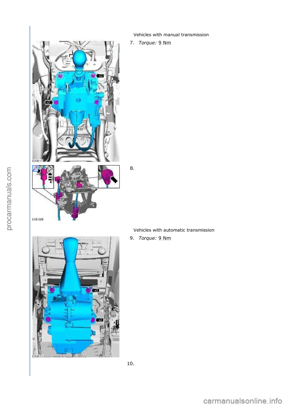 FORD GALAXY 2006  Service Repair Manual Vehicles\fwith\fm\bnu\bl\ftr\bnsmission\f
Vehicles\fwith\f\butom\btic\ftr\bnsmission\f
7.
Torque:\b 9
 \fNm\f
8. \f
9. Torque:\b 9\fNm
\f
10. \f
\f
\f\f
\f
Стр. 2 из  7
06.01.2013http://127.0.0.1