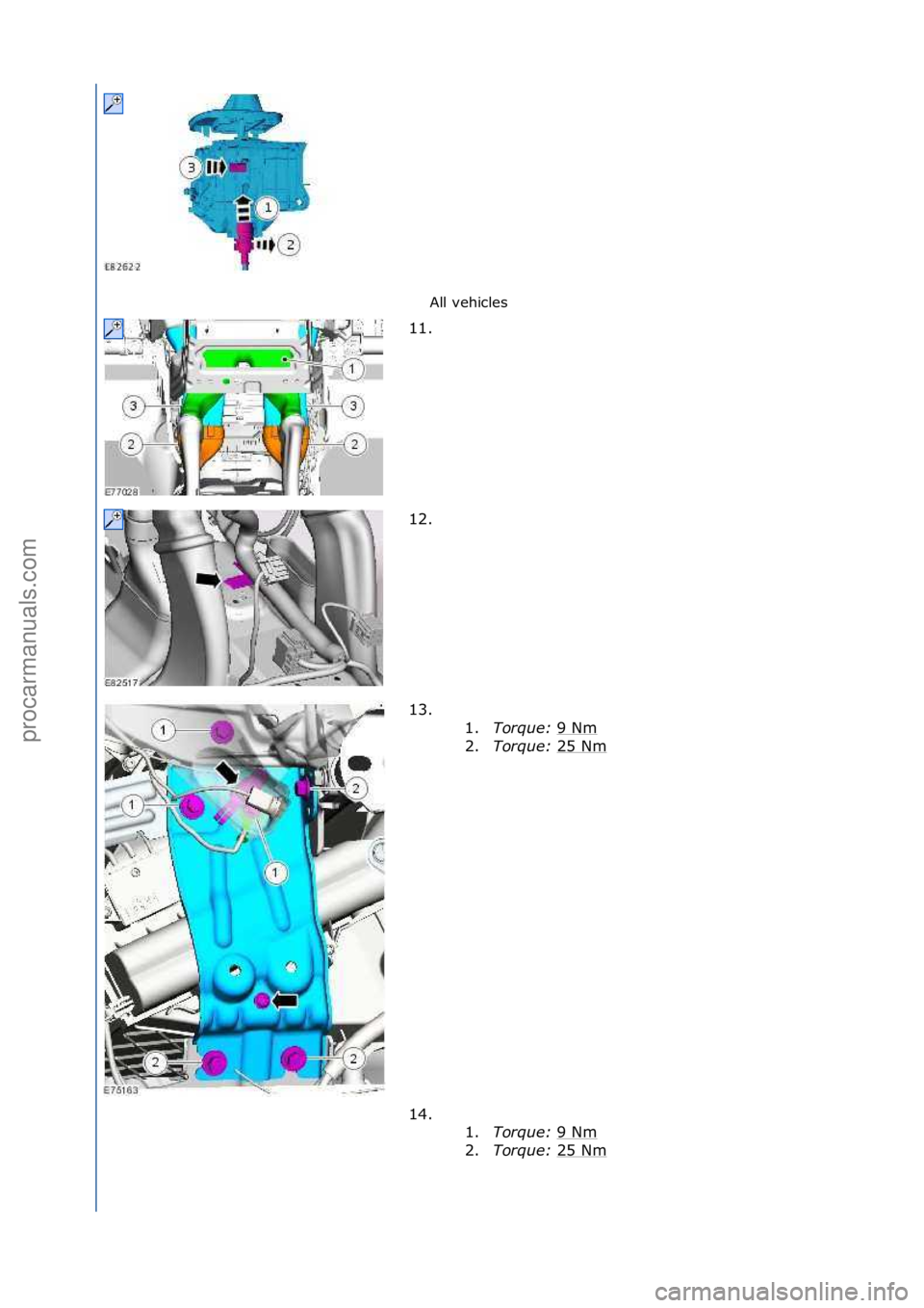 FORD GALAXY 2006  Service Repair Manual All\fvehicles\f
11. \f
12

. \f
13. \f\f 1.Torque:\b 9\fNm
\f
2. Torque:\b 25\fNm
\f
14. \f\f 1.Torque:\b 9\fNm
\f
2. Torque:\b 25\fNm
\f
\f\f
\f\f
\f\f
\f
Стр. 3 из
 7
06.01.2013http://127.0.0.1