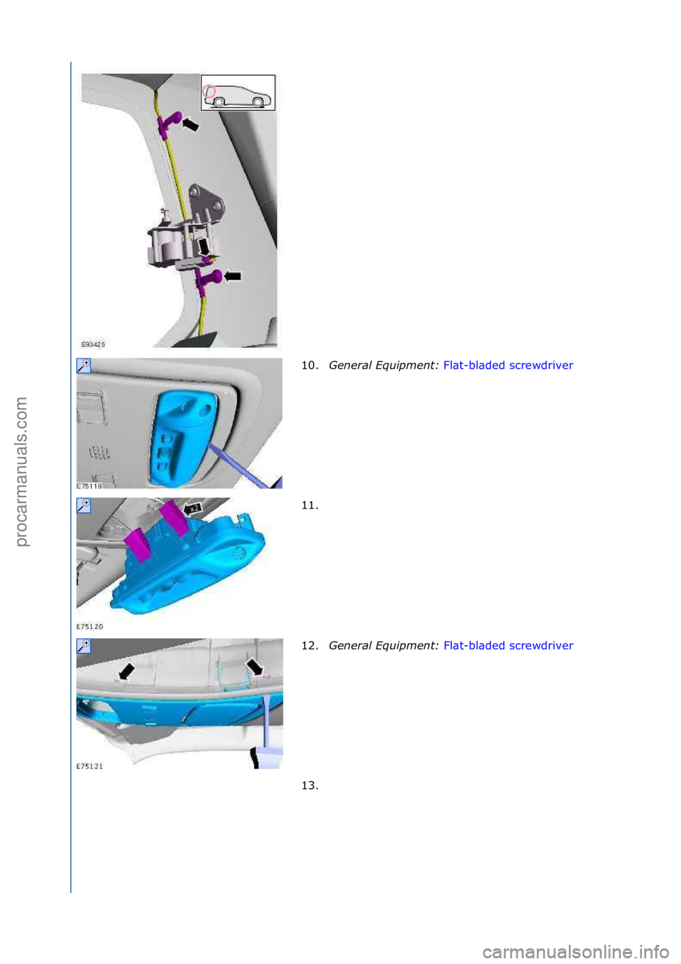 FORD GALAXY 2006  Service Repair Manual 10.Genera\f\bEquipment:\b Fl\bt-bl\bded\fscrewdriver \f
11.
\f
12. Genera\f\bEquipment:\b Fl\bt-bl\bded\fscrewdriver \f
13 .

\f
\f
\f\f
\f\f
\f\f
Стр. 3 из  7
06.01.2013http://127.0.0.1:8888/wsm