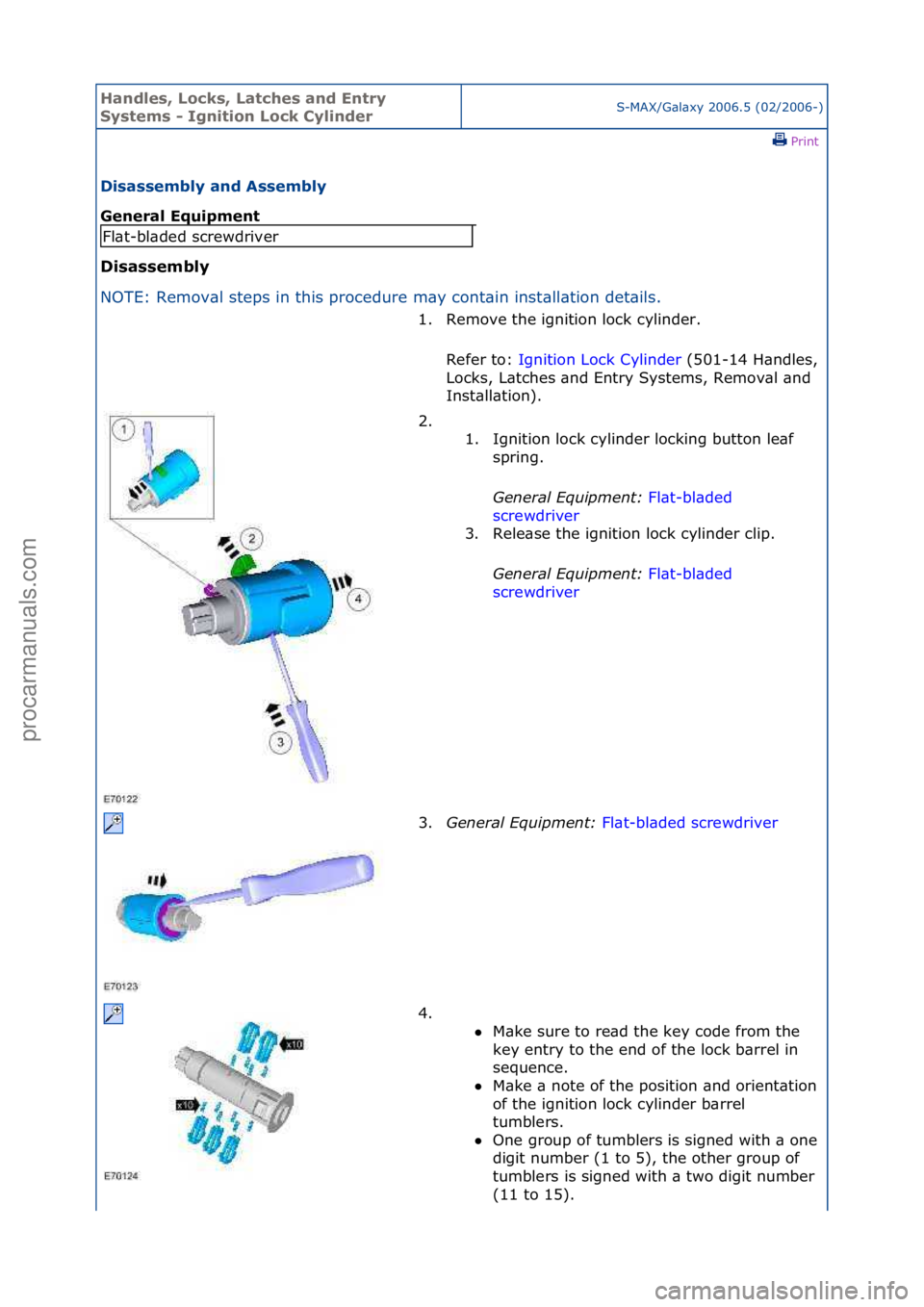 FORD GALAXY 2006 Service Repair Manual Handles\b Lo\fks\b Lat\fhes and Entry
Systems - Ignition Lo\fk CylinderS-MAX/G\bl\bxy\f2006.5\f(02/2006-)\fPrint \f
Disassembly and Assembly
General Equipment
Disassembly
NO
TE:\fRemov\bl\fsteps\ FORD GALAXY 2006 Service Repair Manual Handles\b Lo\fks\b Lat\fhes and Entry
Systems - Ignition Lo\fk CylinderS-MAX/G\bl\bxy\f2006.5\f(02/2006-)\fPrint \f
Disassembly and Assembly
General Equipment
Disassembly
NO
TE:\fRemov\bl\fsteps\