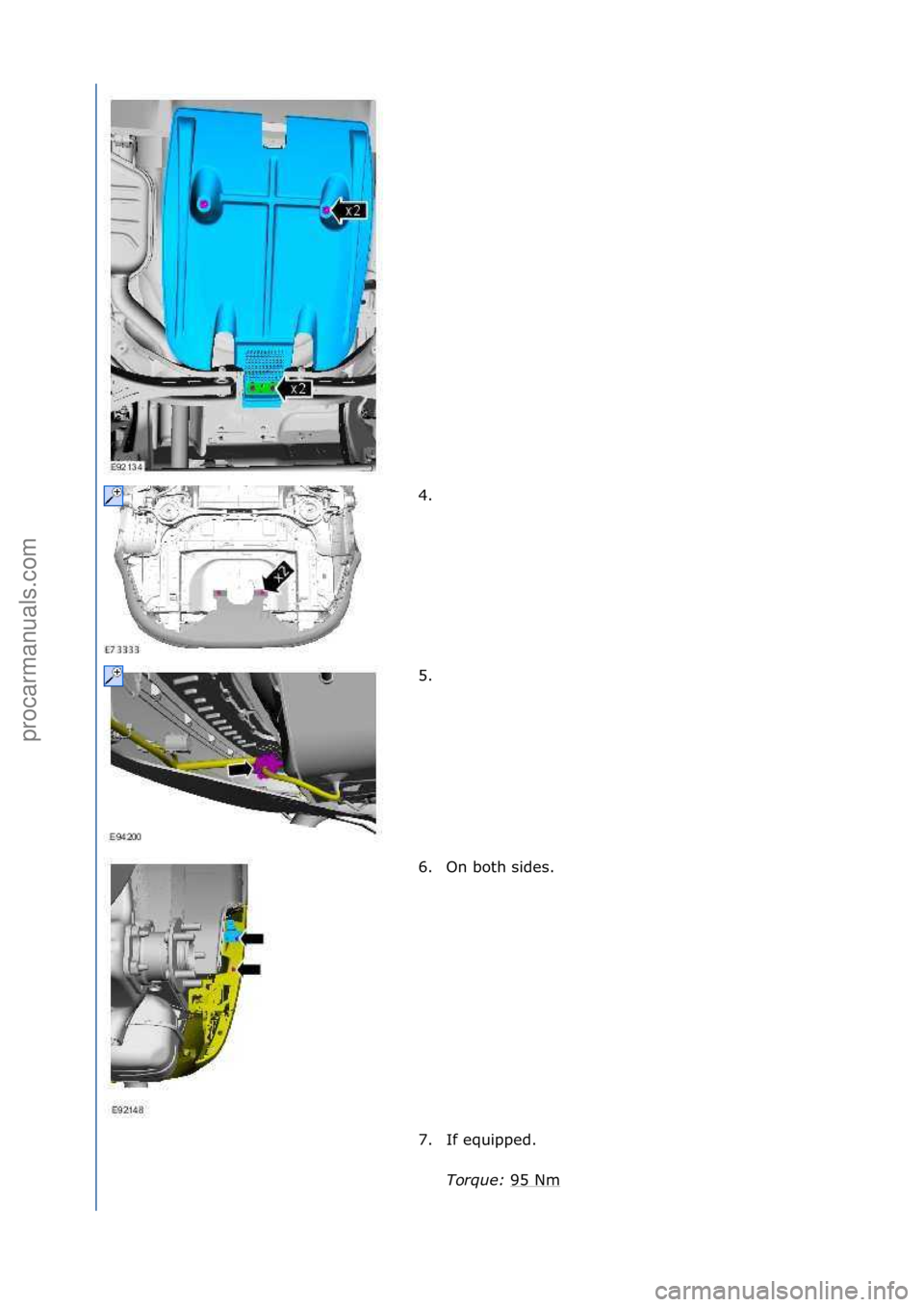 FORD GALAXY 2006  Service Repair Manual 4. \f
5. \f
6. On\fboth\fsides.\f
7. If\fequipped.\fTorque:\b 95\fNm
\f
\f
\f\f
\f\f
\f
Стр. 2 из 9
06.01.2013http://127.0.0.1:8888/wsm/js/procedure.do?variantId=1431&proc-uid=G544491&gui...proca
