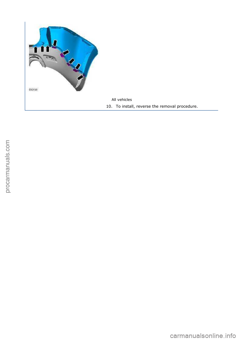 FORD GALAXY 2006  Service Repair Manual All\fvehicles\f
10. To\finst\bll,\freverse\fthe\fremov\bl\fprocedure.\f
\f
Стр. 9 из  9
06.01.2013http://127.0.0.1:8888/wsm/js/procedure.do?variantId=1431&proc-uid=G544491&gui...procarmanuals.com