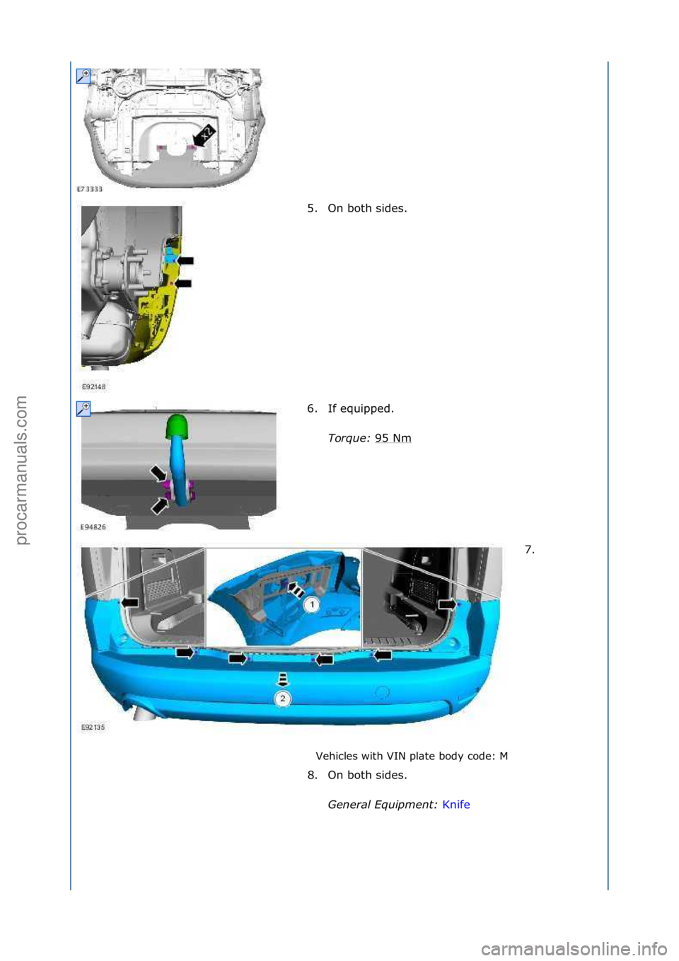 FORD GALAXY 2006  Service Repair Manual Vehicles\fwith\fVIN\fpl\bte\fbody\fcode:\fM\f
5. On\fboth\fsides.\f
6
.

If\fequipped.\f
Torque:\b 95\fNm
\f
7. \f
8. On\fboth\fsides.\f Genera\f\bEquipment:\b Knife\f
\f\f
\f
\f\f
\f
Стр. 2 из
 