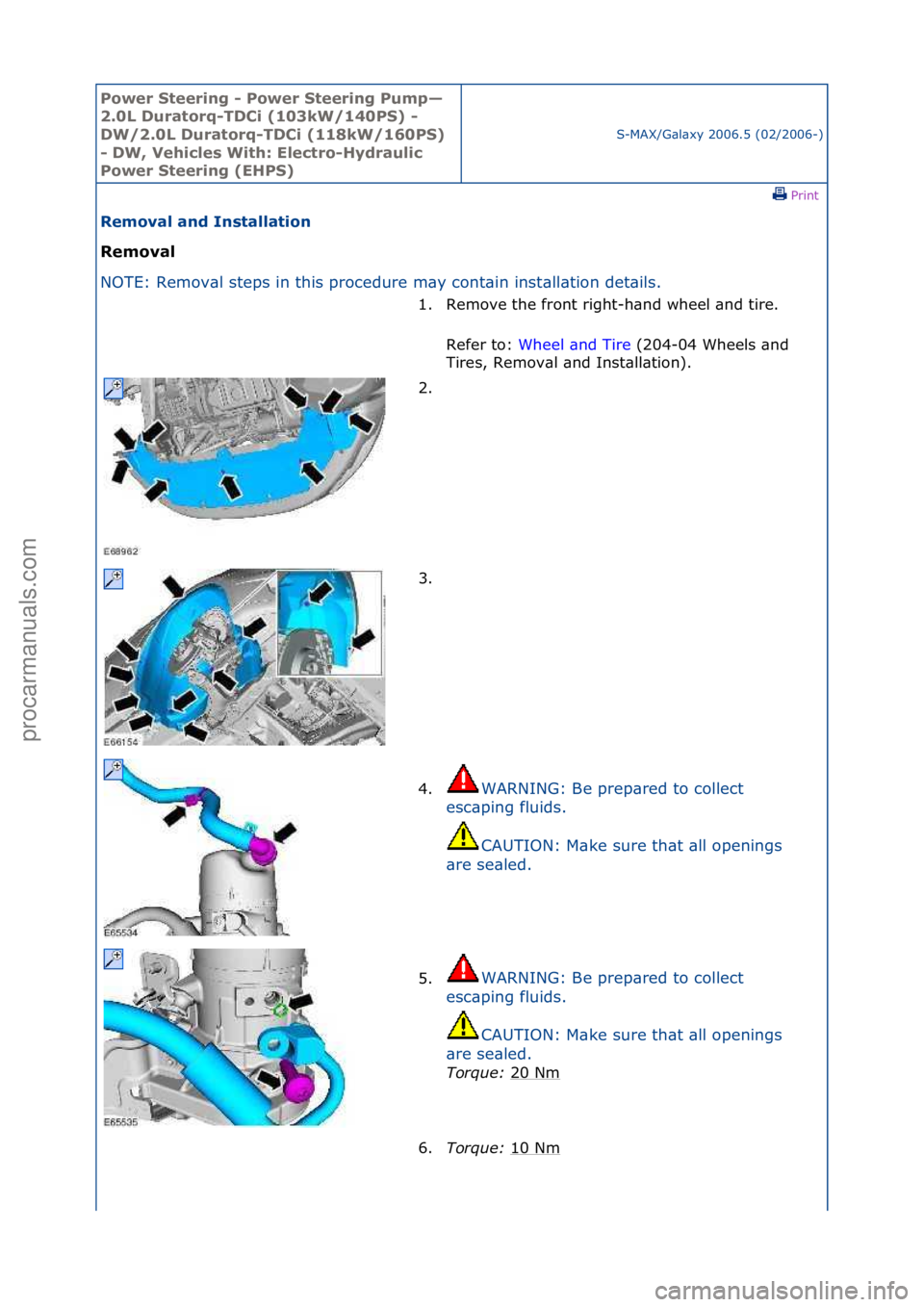 FORD GALAXY 2006 Service Repair Manual Power S\beering \f Power S\beering Pump—
2.0L Dura\borq\fTDCi (103kW/140PS) \f
DW/2.0L Dura\borq\fTDCi (118kW/160PS)
\f DW, Vehicles Wi\bh: Elec\bro\fHydraulic
Power S\beering (EHPS)
S-MAX/G\bl\b FORD GALAXY 2006 Service Repair Manual Power S\beering \f Power S\beering Pump—
2.0L Dura\borq\fTDCi (103kW/140PS) \f
DW/2.0L Dura\borq\fTDCi (118kW/160PS)
\f DW, Vehicles Wi\bh: Elec\bro\fHydraulic
Power S\beering (EHPS)
S-MAX/G\bl\b