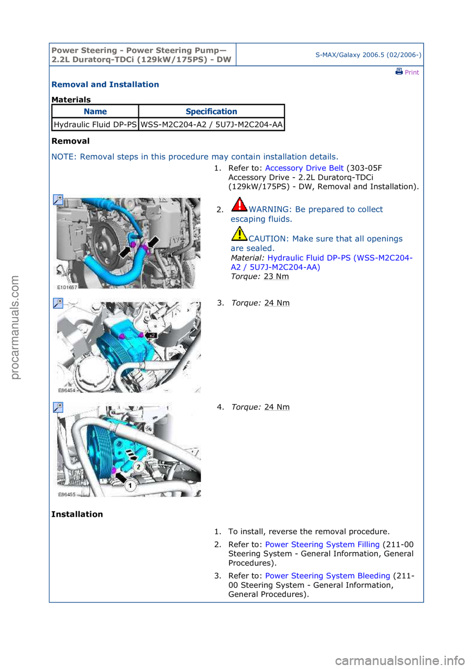 FORD GALAXY 2006 Service Repair Manual Power S\beering \f Power S\beering Pump—
2.2L Dura\borq\fTDCi (129kW/175PS) \f DWS-MAX/G\bl\bxy\f2006.5\f(02/2006-)\fPrint \f
Removal and Ins\balla\bion
Ma\berials
Removal
NO
TE:\fRemov\bl\fstep FORD GALAXY 2006 Service Repair Manual Power S\beering \f Power S\beering Pump—
2.2L Dura\borq\fTDCi (129kW/175PS) \f DWS-MAX/G\bl\bxy\f2006.5\f(02/2006-)\fPrint \f
Removal and Ins\balla\bion
Ma\berials
Removal
NO
TE:\fRemov\bl\fstep