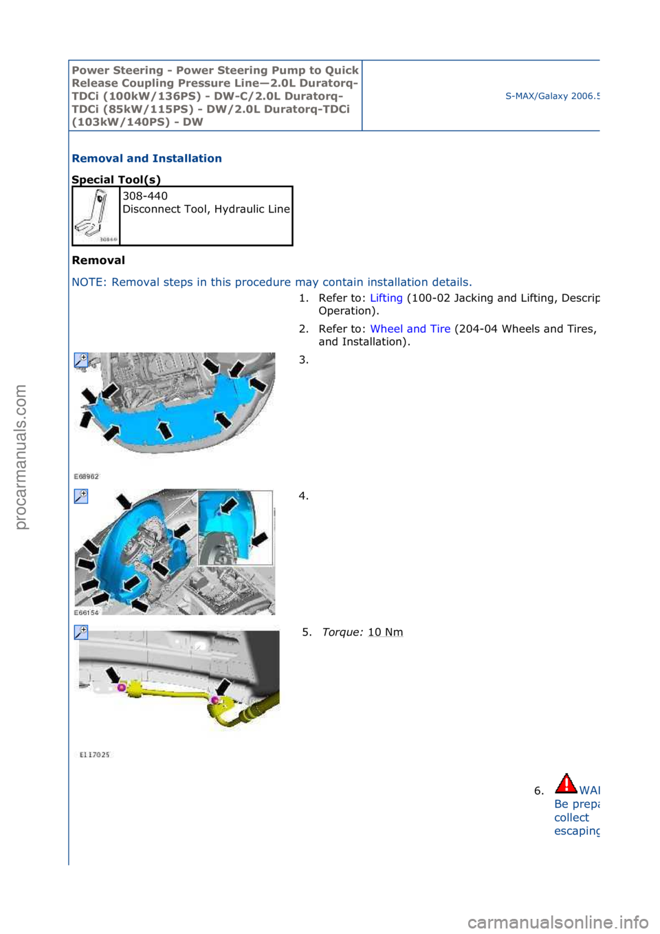 FORD GALAXY 2006 Service Repair Manual Power S\beering \f Power S\beering Pump \bo Quick
Release Coupling Pressure Line—2.0L Dura\borq\f
TDCi (100kW/136PS) \f DW\fC/2.0L Dura\borq\f
TDCi (85kW/115PS) \f DW/2.0L Dura\borq\fTDCi
(103kW/1 FORD GALAXY 2006 Service Repair Manual Power S\beering \f Power S\beering Pump \bo Quick
Release Coupling Pressure Line—2.0L Dura\borq\f
TDCi (100kW/136PS) \f DW\fC/2.0L Dura\borq\f
TDCi (85kW/115PS) \f DW/2.0L Dura\borq\fTDCi
(103kW/1