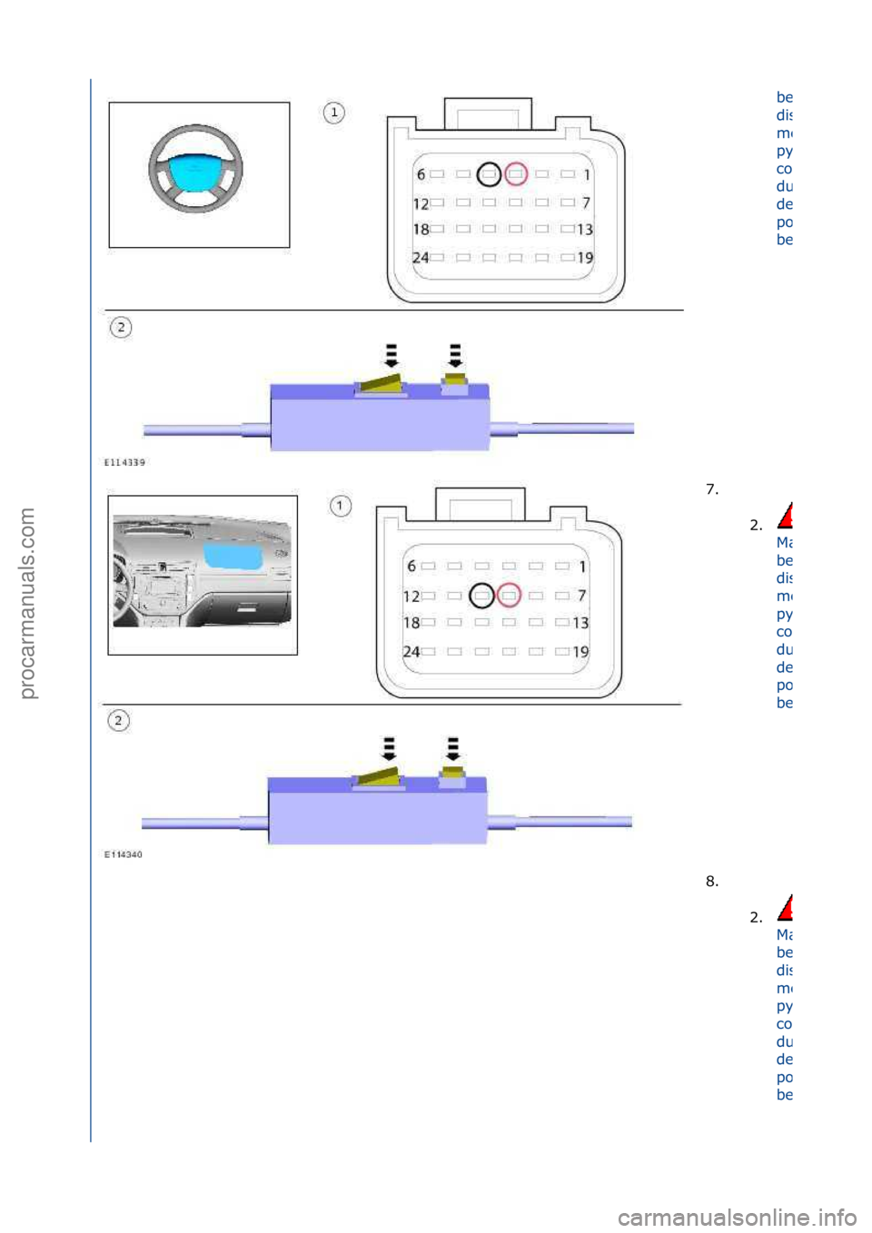 FORD GALAXY 2006 Service Repair Manual be\f\b\fminimum\f
dist\bnce\fof\f6\f
meters\ffrom\f
pyrotechnic\f
components\f
during\f
deployment.\fIf\f
possible\fst\bnd\f
behind\f\b\fw\bll.
7. \f\f2.
M\bke\fsure\fto\f
be\f\b\fminimum\f
dist\bnce\ FORD GALAXY 2006 Service Repair Manual be\f\b\fminimum\f
dist\bnce\fof\f6\f
meters\ffrom\f
pyrotechnic\f
components\f
during\f
deployment.\fIf\f
possible\fst\bnd\f
behind\f\b\fw\bll.
7. \f\f2.
M\bke\fsure\fto\f
be\f\b\fminimum\f
dist\bnce\
