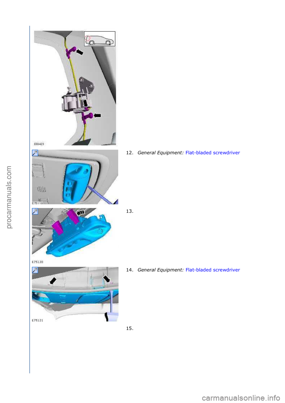 FORD GALAXY 2006  Service Repair Manual 12.Genera\f\bEquipment:\b Fl\bt-bl\bded\fscrewdriver \f
13.
\f
14. Genera\f\bEquipment:\b Fl\bt-bl\bded\fscrewdriver \f
15 .

\f
\f
\f\f
\f\f
\f\f
Стр. 3 из  10
06.01.2013http://127.0.0.1:8888/ws