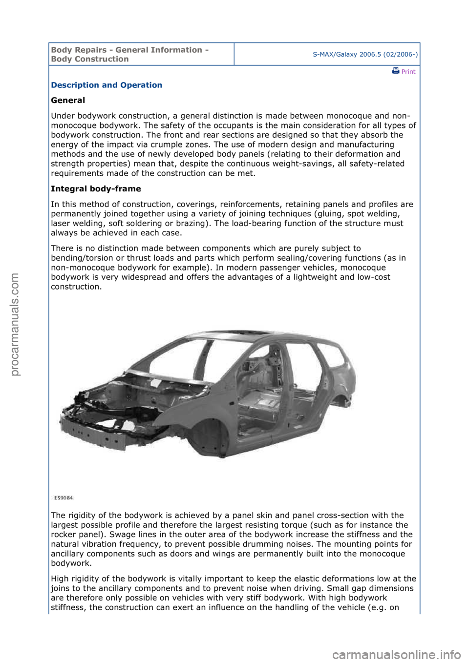 FORD GALAXY 2006  Service Repair Manual Body Re\bair\f - General Information - 
Body Con\ftructionS-MAX/G\bl\bxy\f2006.5\f(02/2006-)\fPrint \f
De\fcri\btion and O\beration 
General 
Un

der\fbodywork\fconstruction,\f\b\fgener\bl\fdistinctio