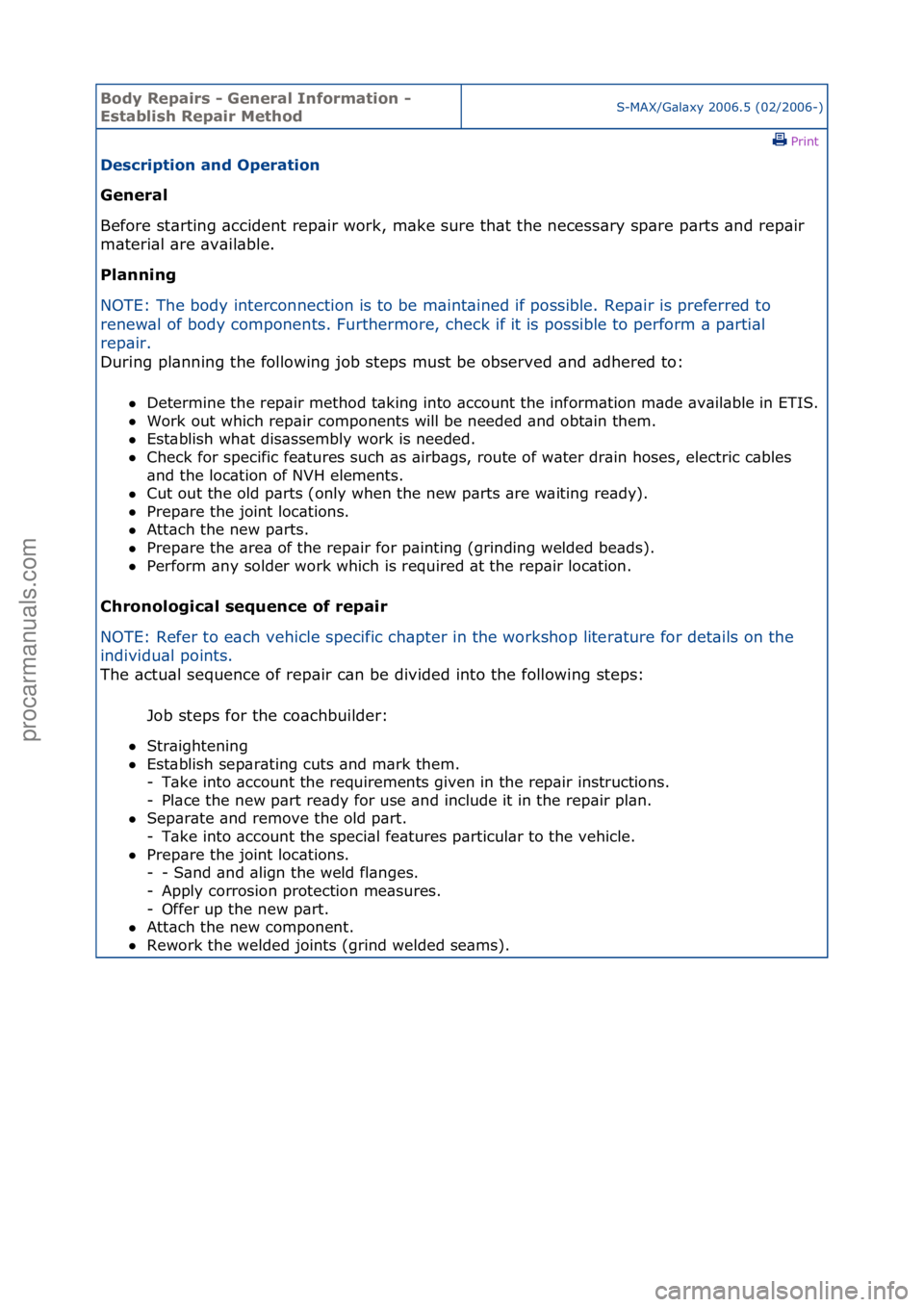 FORD GALAXY 2006  Service Repair Manual Body Re\bair\f - General Information - 
E\ftabli\fh Re\bair MethodS-MAX/G\bl\bxy\f2006.5\f(02/2006-)\fPrint \f
De\fcri\btion and O\beration 
General 
Be

fore\fst\brting\f\bccident\frep\bir\fwork,\fm\
