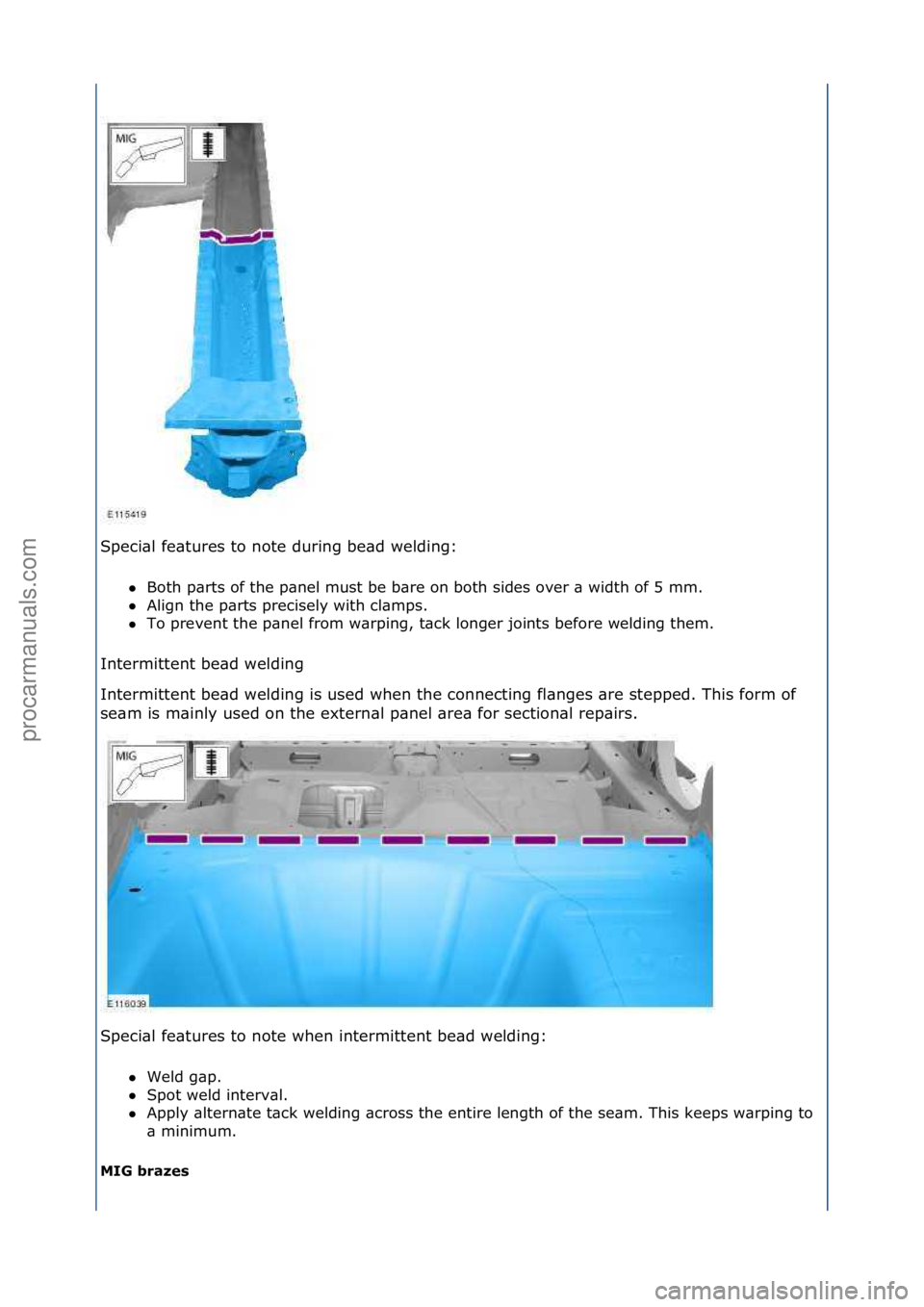 FORD GALAXY 2006  Service Repair Manual Speci\bl\ffe\btures\fto\fnote\fduring\fbe\bd\fwelding:\fBoth\fp\brts\fof\fthe\fp\bnel\fmust\fbe\fb\bre\fon\fboth\fsides\fover\f\b\fwidth\fof\f5\fmm.\f\f
 Align\fthe\fp\brts\fprecisely\fwith\fcl\bmps