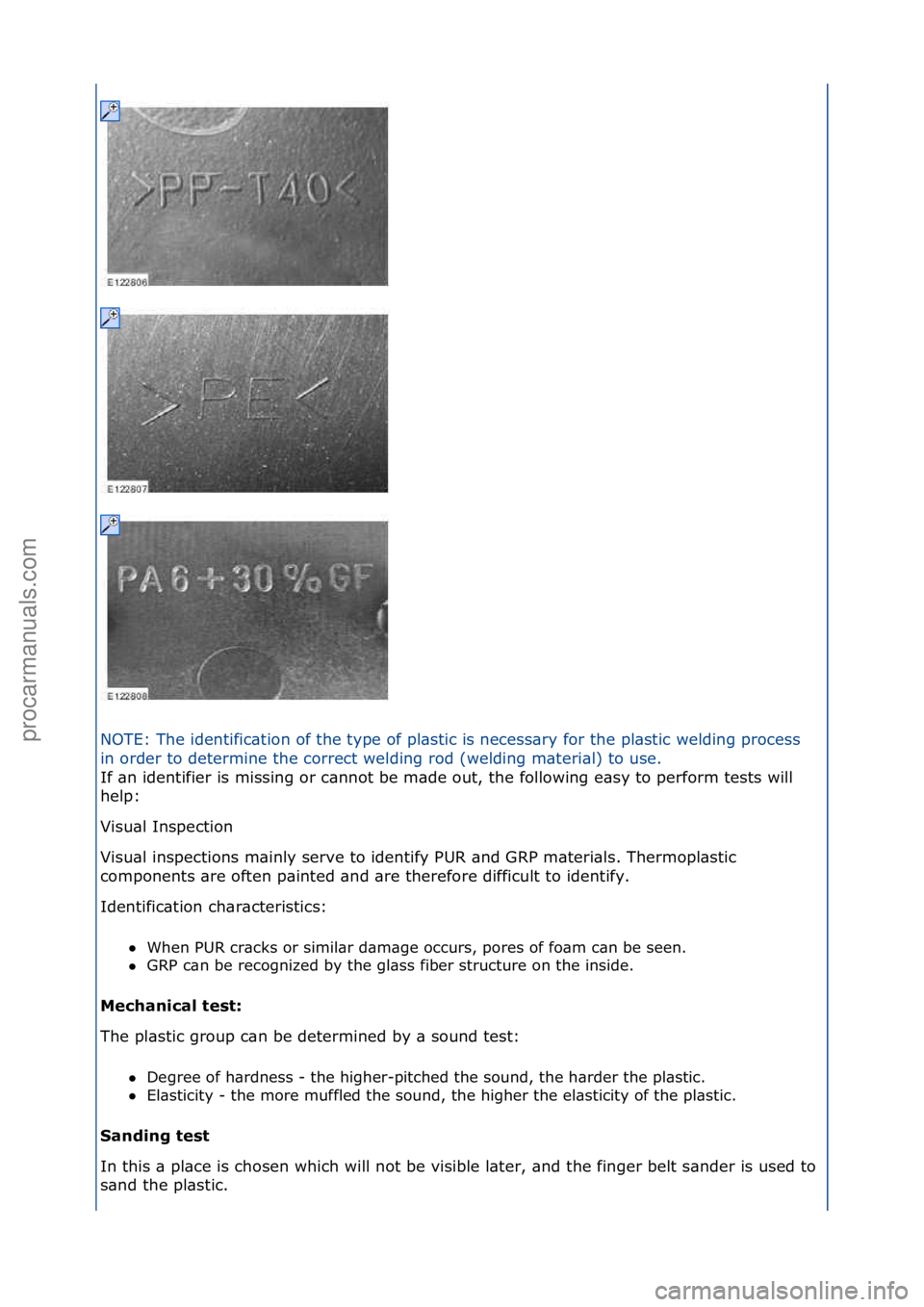 FORD GALAXY 2006  Service Repair Manual NOTE:\fThe\fidentific\btion\fof\fthe\ftype\fof\fpl\bstic\fis\fnecess\bry\ffor\fthe\fpl\bstic\fwelding\fprocess\f
in\forder\fto\fdetermine\fthe\fcorrect\fwelding\frod\f(welding\fm\bteri\bl)\fto\fuse.\f