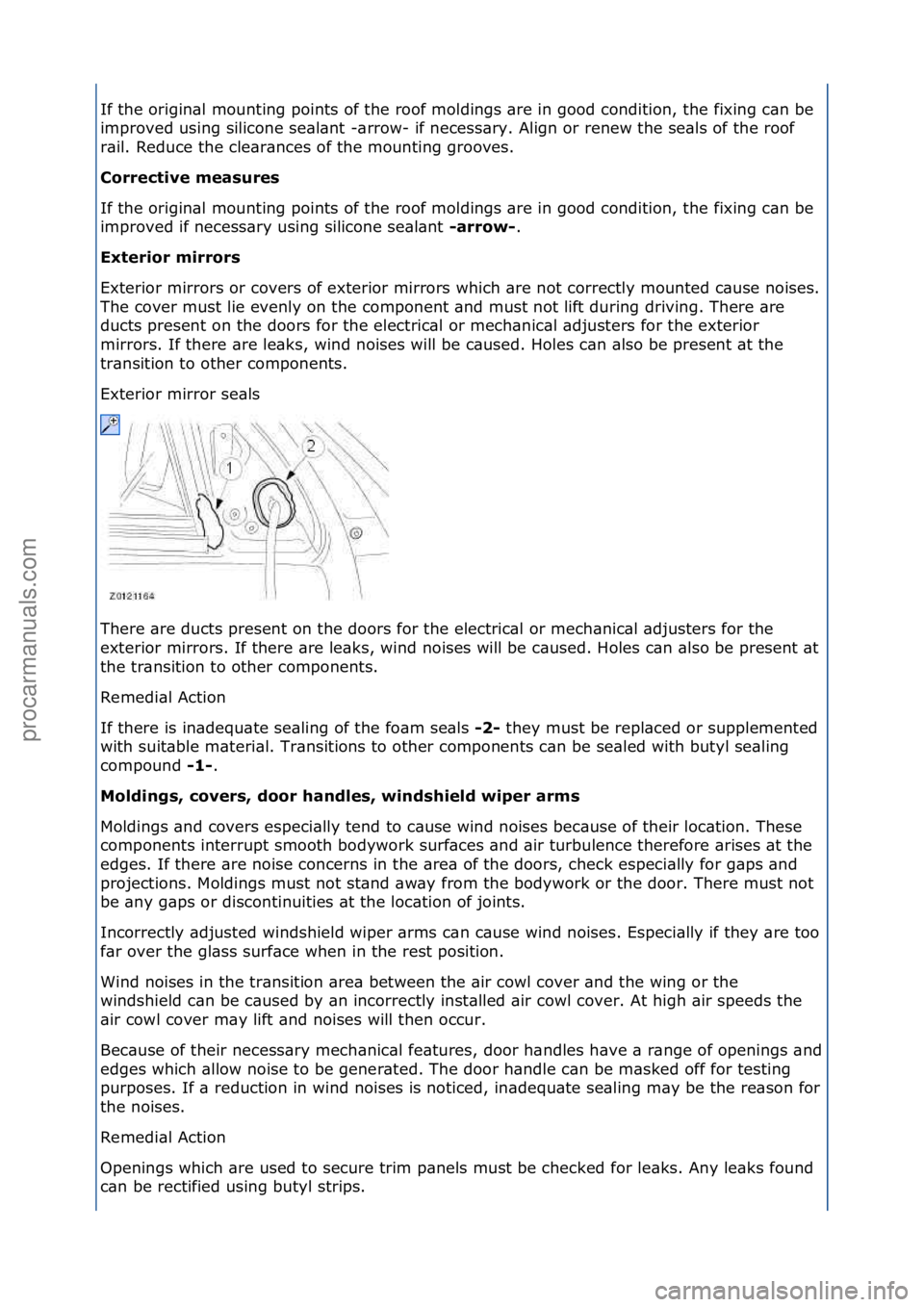 FORD GALAXY 2006  Service Repair Manual If\fthe\forigin\bl\fmounting\fpoints\fof\fthe\froof\fmoldings\f\bre\fin\fgood\fcondition,\fthe\ffixing\fc\bn\fbe\f
improved\fusing\fsilicone\fse\bl\bnt\f-\brrow-\fif\fnecess\bry.\fAlign\for\frenew\fth