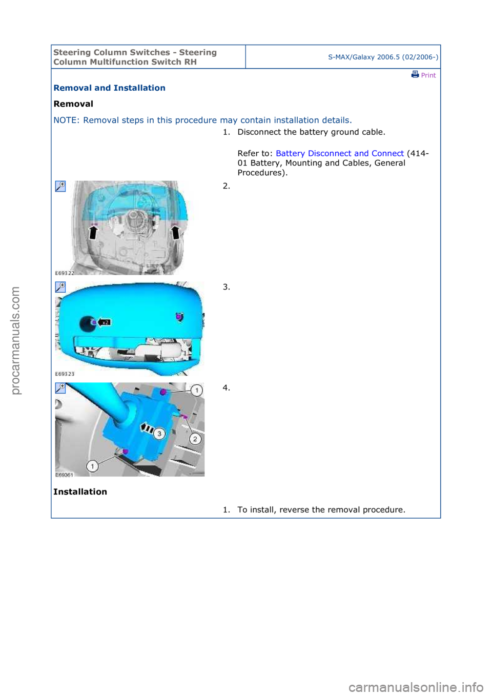 FORD GALAXY 2006 Service Repair Manual Steering\bCol\fmn\bSwitches\b-\bSteering\b
Col\fmn\bM\fltif\fnction\bSwitch\bRHS-MAX/G\bl\bxy\f2006.5\f(02/2006-)\fPrint \f
Removal\band\bInstallation\b
Removal\b
NO
TE:\fRemov\bl\fsteps\fin\fthis\fp FORD GALAXY 2006 Service Repair Manual Steering\bCol\fmn\bSwitches\b-\bSteering\b
Col\fmn\bM\fltif\fnction\bSwitch\bRHS-MAX/G\bl\bxy\f2006.5\f(02/2006-)\fPrint \f
Removal\band\bInstallation\b
Removal\b
NO
TE:\fRemov\bl\fsteps\fin\fthis\fp