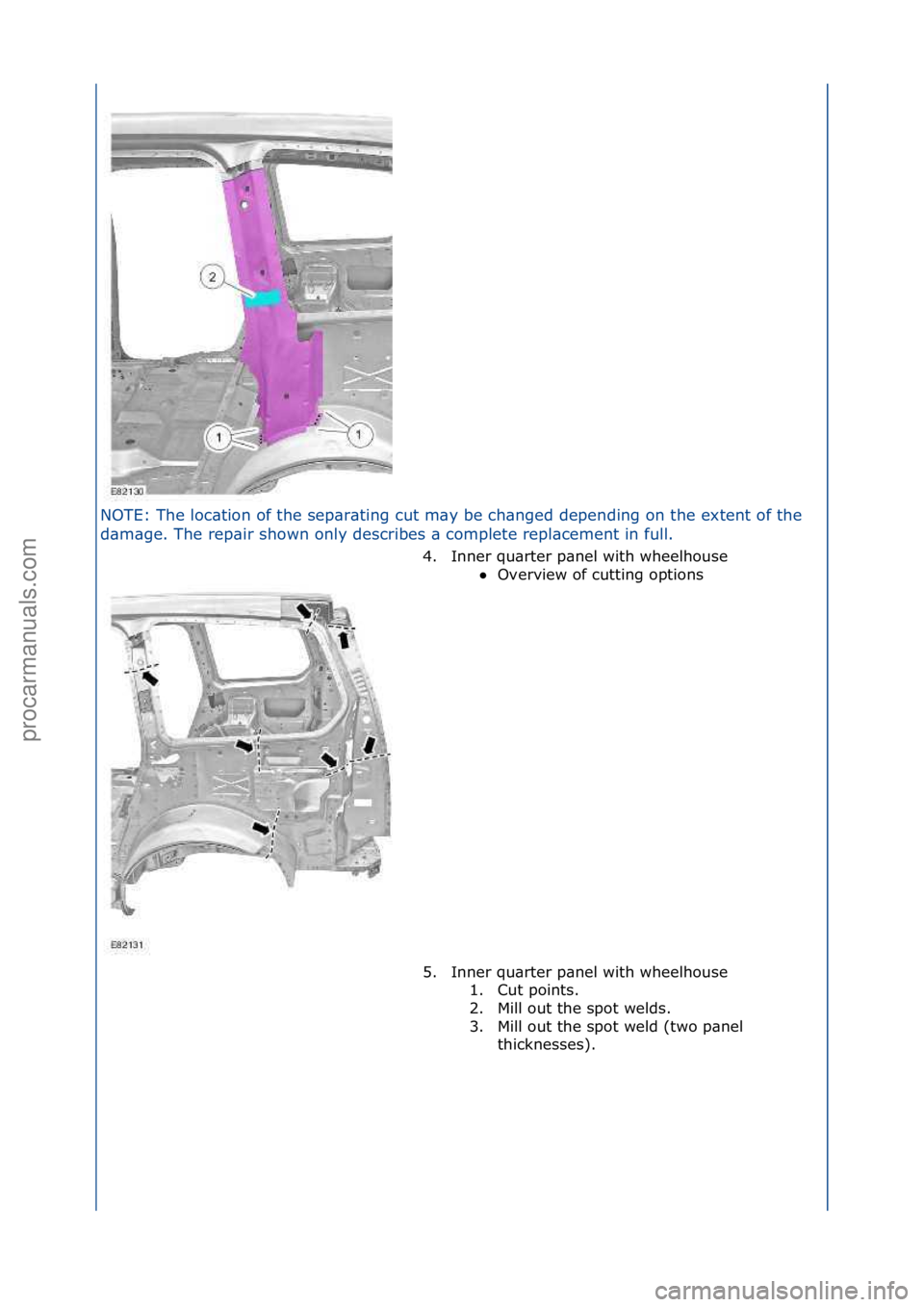 FORD GALAXY 2006  Service Repair Manual NOTE:\fThe\floc\btion\fof\fthe\fsep\br\bting\fcut\fm\by\fbe\fch\bnged\fdepending\fon\fthe\fextent\fof\fthe\f
d\bm\bge.\fThe\frep\bir\fshown\fonly\fdescribes\f\b\fcomplete\frepl\bcement\fin\ffull.\f4. 