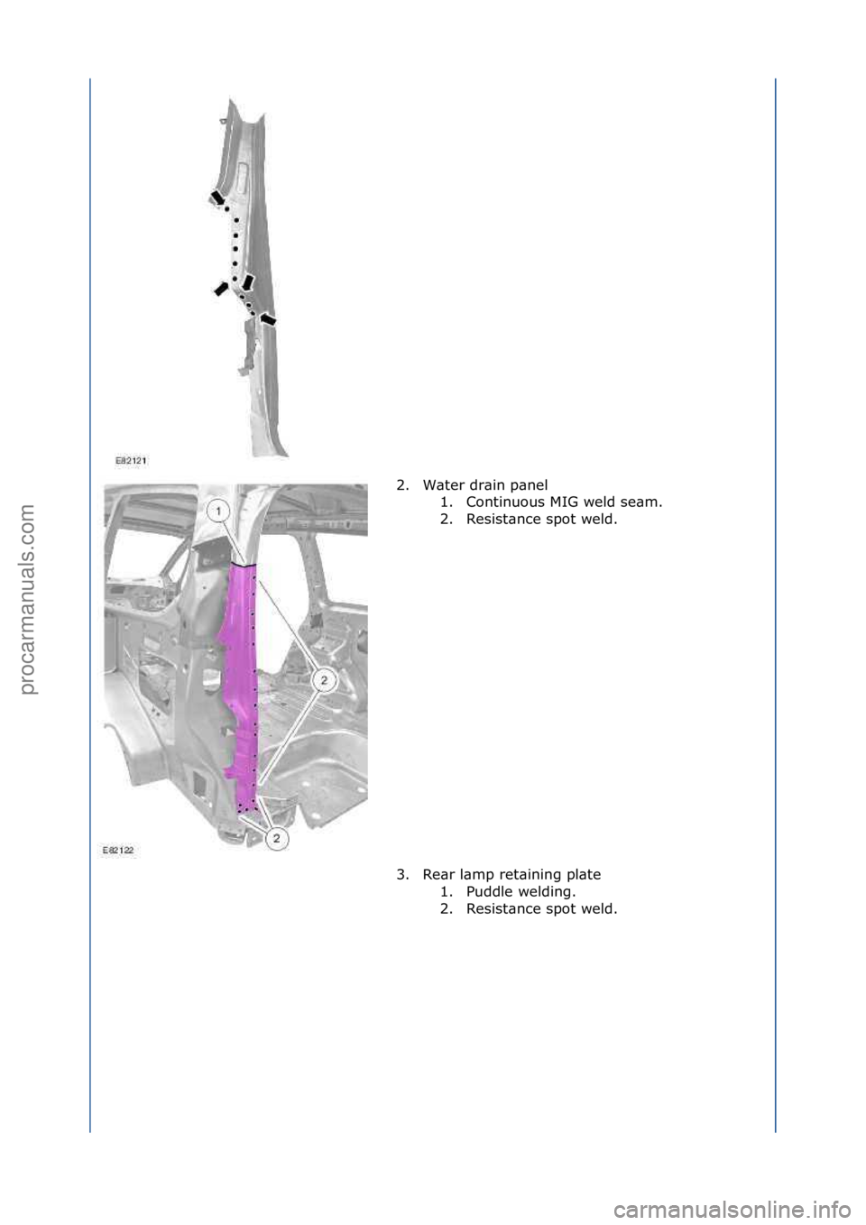 FORD GALAXY 2006  Service Repair Manual 2. W\bter\fdr\bin\fp\bnel\f1. Continuous\fMIG\fweld\fse\bm.\f
2. Resist\bnce\fspot\fweld.\f
3. Re\br\fl\bmp\fret\bining\fpl\bte\f 1. Puddle\fwelding.\f
2. Resist\bnce\fspot\fweld.\f
\f
\f
Стр. 2 и