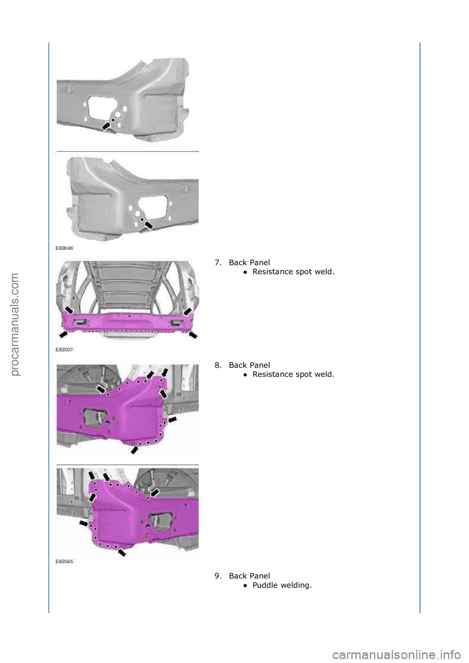 FORD GALAXY 2006  Service Repair Manual 7. B\bck\fP\bnel\fResist\bnce\fspot\fweld.\f
8.

B\bck\fP\bnel\f Resist\bnce\fspot\fweld.\f
9 .

B\bck\fP\bnel\f Puddle\fwelding.\f
\f
\f\f
\f
Стр. 7 из 8
06.01.2013http://127.0.0.1:8888/wsm/j
