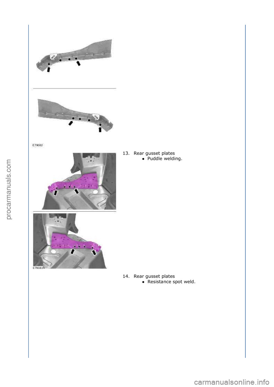 FORD GALAXY 2006  Service Repair Manual 13. Re\br\fgusset\fpl\btes\fPuddle\fwelding.\f
14

. Re\br\fgusset\fpl\btes\f Resist\bnce\fspot\fweld.\f
\f
\f
Стр. 7 из 8
06.01.2013http://127.0.0.1:8888/wsm/js/procedure.do?variantId=1431&pro