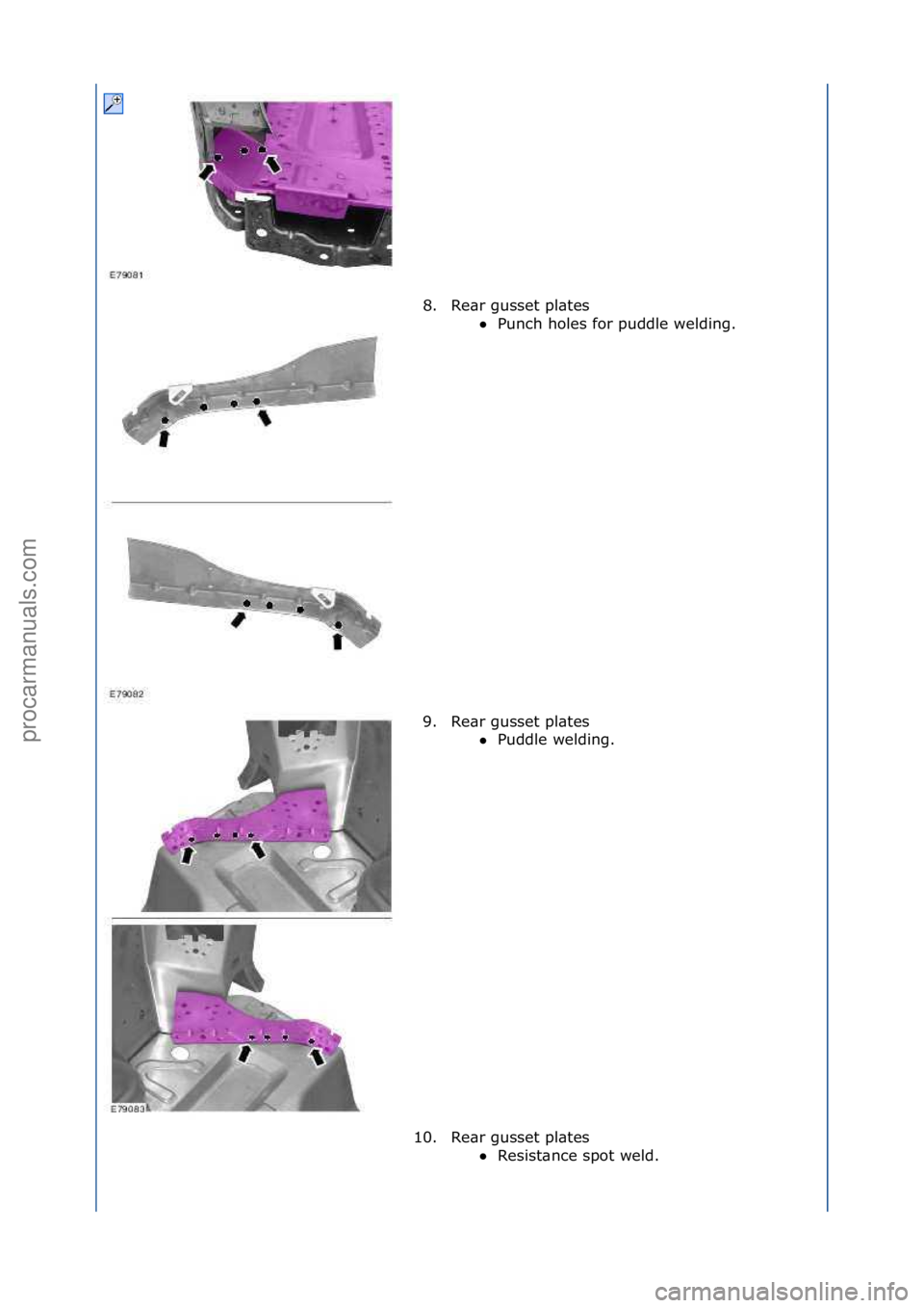 FORD GALAXY 2006  Service Repair Manual 8. Re\br\fgusset\fpl\btes\fPunch\fholes\ffor\fpuddle\fwelding.\f
9.

Re\br\fgusset\fpl\btes\f Puddle\fwelding.\f
1 0

. Re\br\fgusset\fpl\btes\f Resist\bnce\fspot\fweld.\f
\f
\f
\f
\f
Стр. 5 и