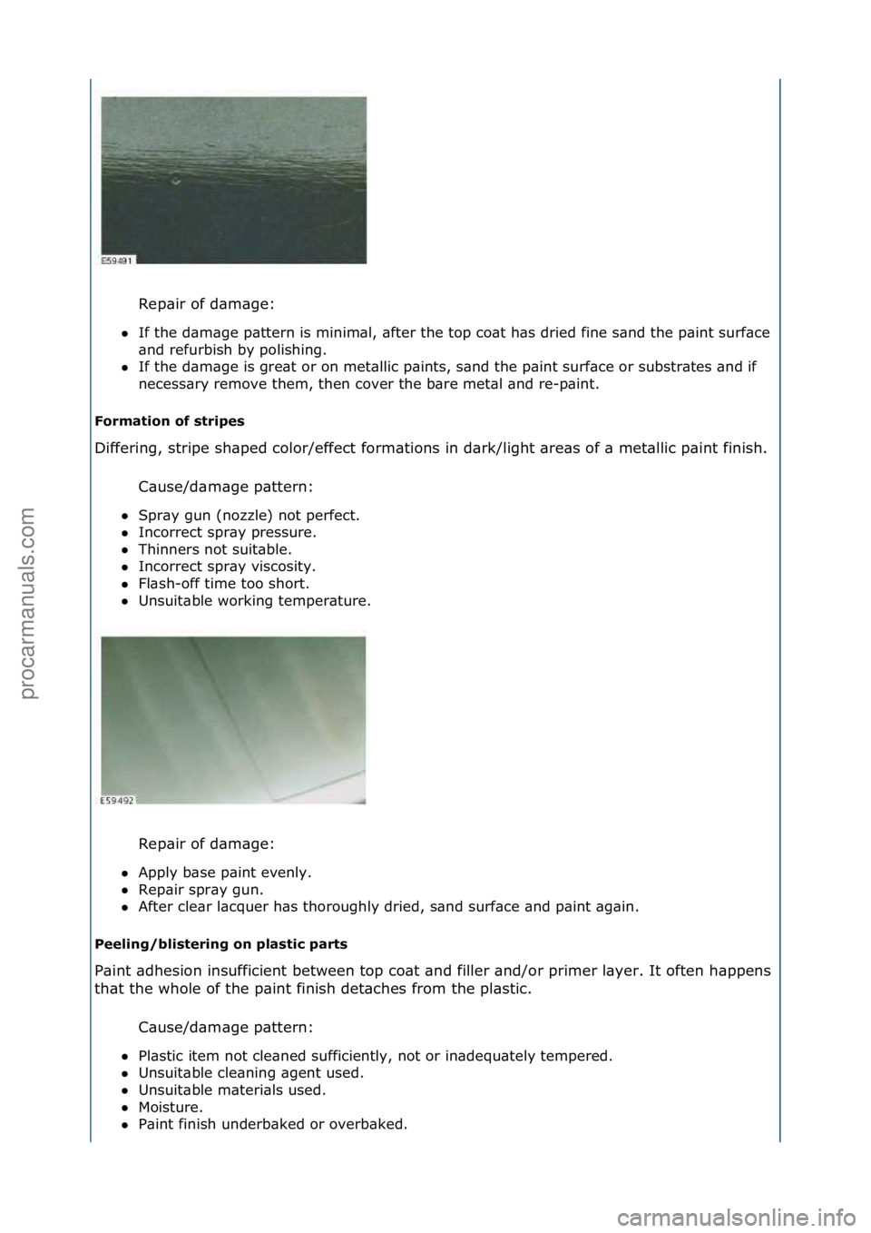 FORD GALAXY 2006  Service Repair Manual Rep\bir\fof\fd\bm\bge:\f
 If\fthe\fd\bm\bge\fp\bttern\fis\fminim\bl,\f\bfter\fthe\ftop\fco\bt\fh\bs\fdried\ffine\fs\bnd\fthe\fp\bint\fsurf\bce\f
\bnd

\frefurbish\fby\fpolishing.\f\f
 If\fthe\fd\bm\