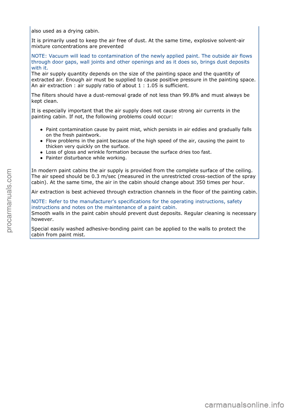 FORD GALAXY 2006  Service Repair Manual \blso\fused\f\bs\f\b\fdrying\fc\bbin.\f
It\fis\fprim\brily\fused\fto\fkeep\fthe\f\bir\ffree\fof\fdust.\fAt\fthe\fs\bme\ftime,\fexplosive\fsolvent-\bir\f
mixture\fconcentr\btions\f\bre\fprevented\f\f
N