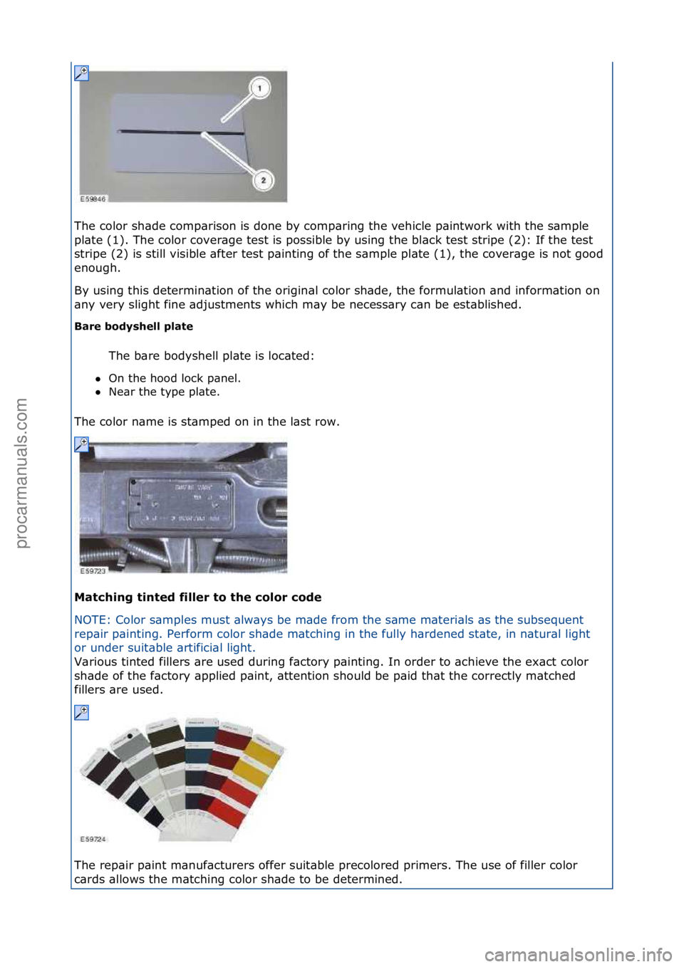 FORD GALAXY 2006  Service Repair Manual The\fcolor\fsh\bde\fcomp\brison\fis\fdone\fby\fcomp\bring\fthe\fvehicle\fp\bintwork\fwith\fthe\fs\bmple\f
pl\bte\f(1).\fThe\fcolor\fcover\bge\ftest\fis\fpossible\fby\fusing\fthe\fbl\bck\ftest\fstripe\