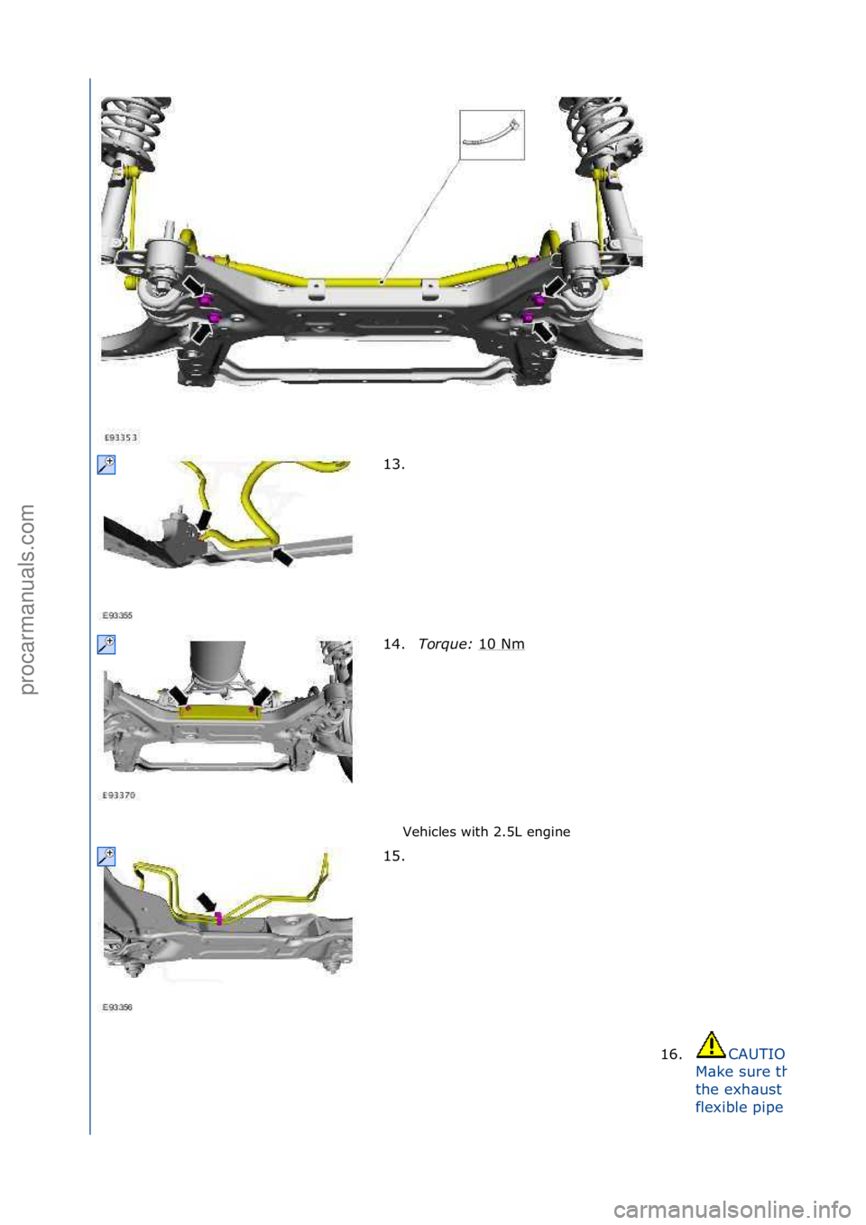 FORD GALAXY 2006  Service Repair Manual Vehicles\fwith\f2.5L\fengine\f
13. \f
1
4

.Torque:\b 10\fNm
\f
15. \f 16.
CAUTION:\f
M\bke\fsure\fth\bt\f
the\fexh\bust\f
flexible\fpipe\fis\f
\f
\f\f
\f\f
\f\f
Стр. 4 из 7
06.01.2013http://127.