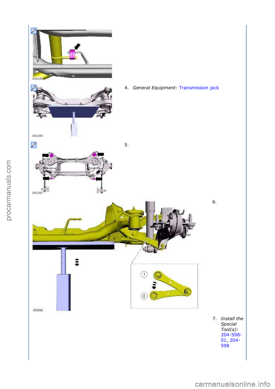 FORD GALAXY 2006  Service Repair Manual 4.General \bqui\fment:  Tr\bnsmission\fj\bck\f
5. \f 6
. \f
7.
Install the 
S\fecial 
Tool(s): 
204-598-
01 ,\f2

04-
598 \f
\f\f
\f\f
\f\f
\f
Стр. 2 из
 5
06.01.2013http://127.0.0.1:8888/wsm/js/