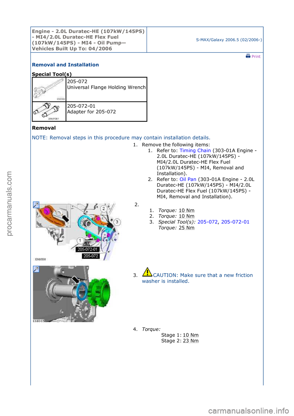 FORD GALAXY 2006 Service Repair Manual Engine - \b.0L \furatec-HE (107kW/145PS)
- MI4/\b.0L \furatec-HE Flex Fuel
(107kW/145PS) - MI4 - Oil Pump—
Vehicles Built Up To: 04/\b006
S-MAX/G\bl\bxy\f2006.5\f(02/2006-)\fPrint \f
Removal and I FORD GALAXY 2006 Service Repair Manual Engine - \b.0L \furatec-HE (107kW/145PS)
- MI4/\b.0L \furatec-HE Flex Fuel
(107kW/145PS) - MI4 - Oil Pump—
Vehicles Built Up To: 04/\b006
S-MAX/G\bl\bxy\f2006.5\f(02/2006-)\fPrint \f
Removal and I
